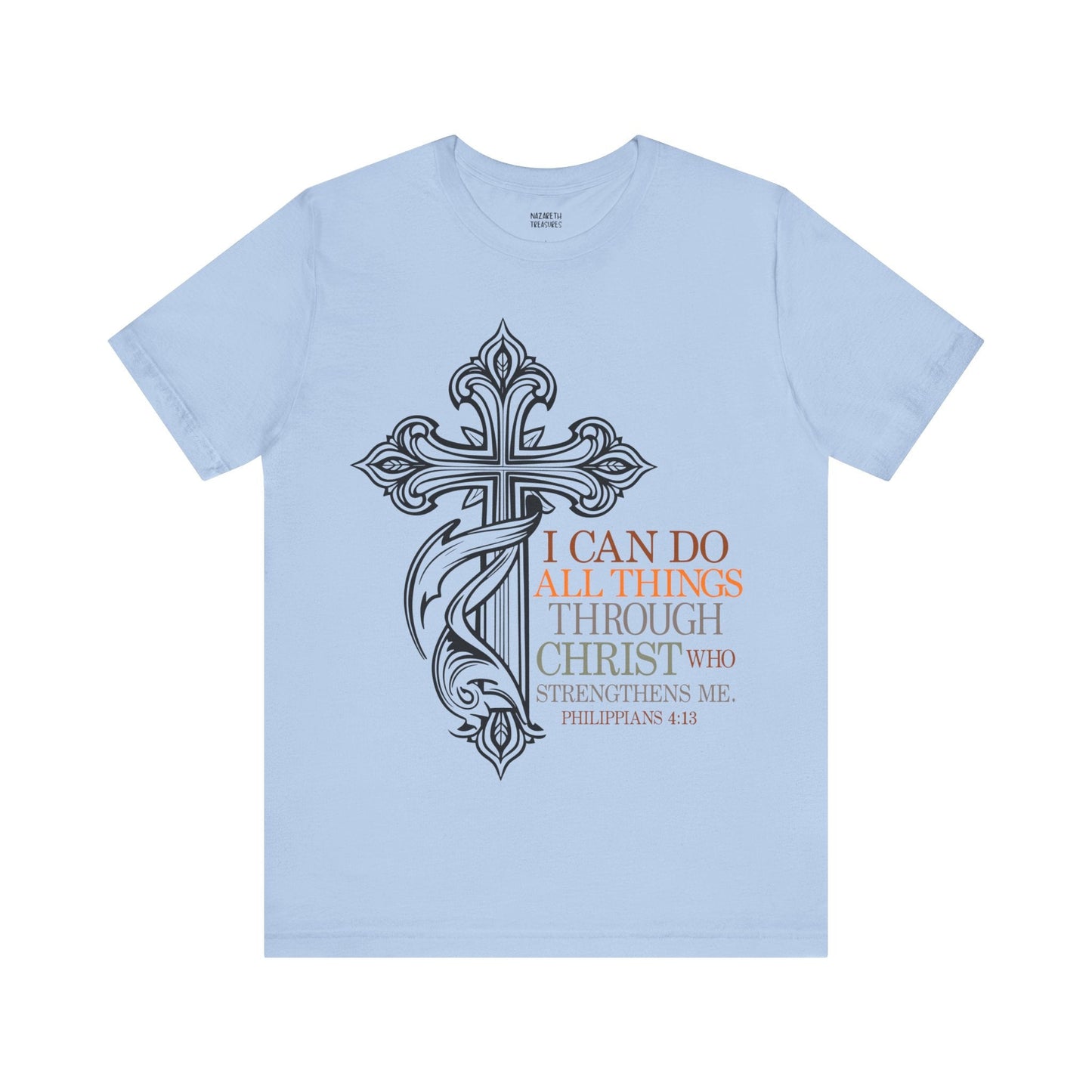Philippians 4:13 - Unisex T-Shirt - T-Shirt - Nazareth Treasures