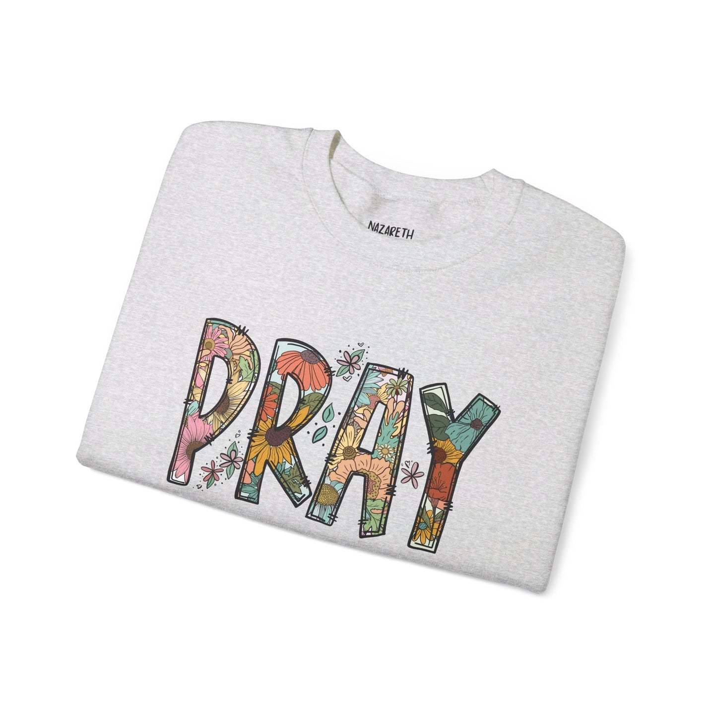 Pray Flowers Boho Sweatshirt - Sweatshirt - Nazareth Treasures