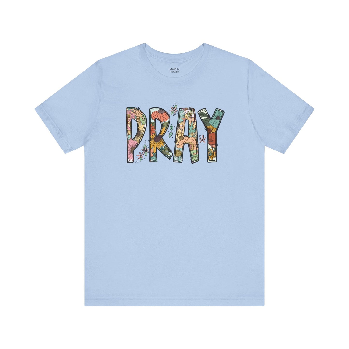 Pray Flowers Boho T-Shirt - T-Shirt - Nazareth Treasures
