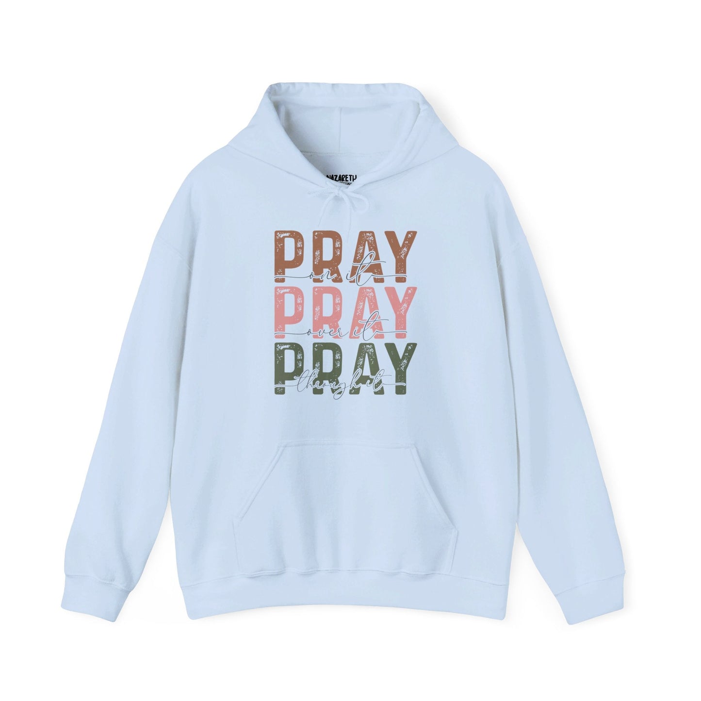 Pray On It Hoodie - Hoodie - Nazareth Treasures