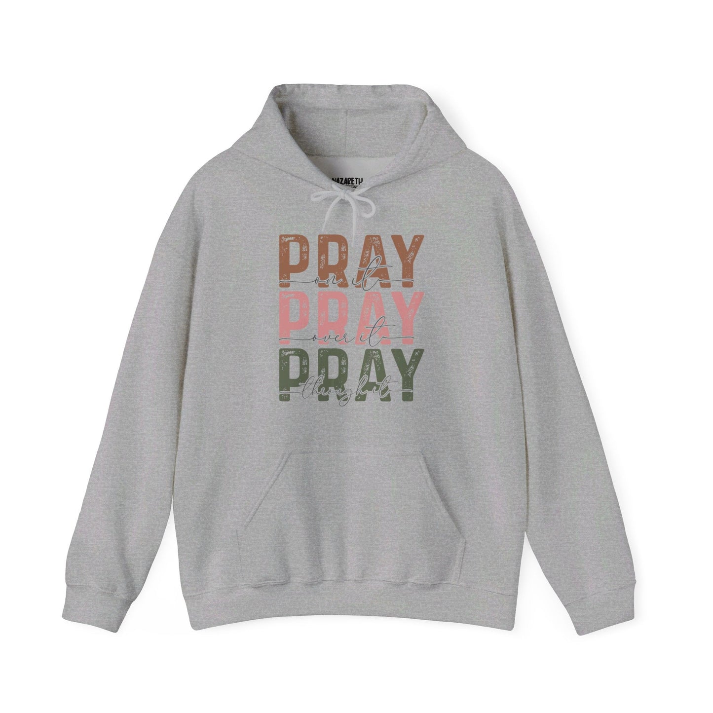 Pray On It Hoodie - Hoodie - Nazareth Treasures