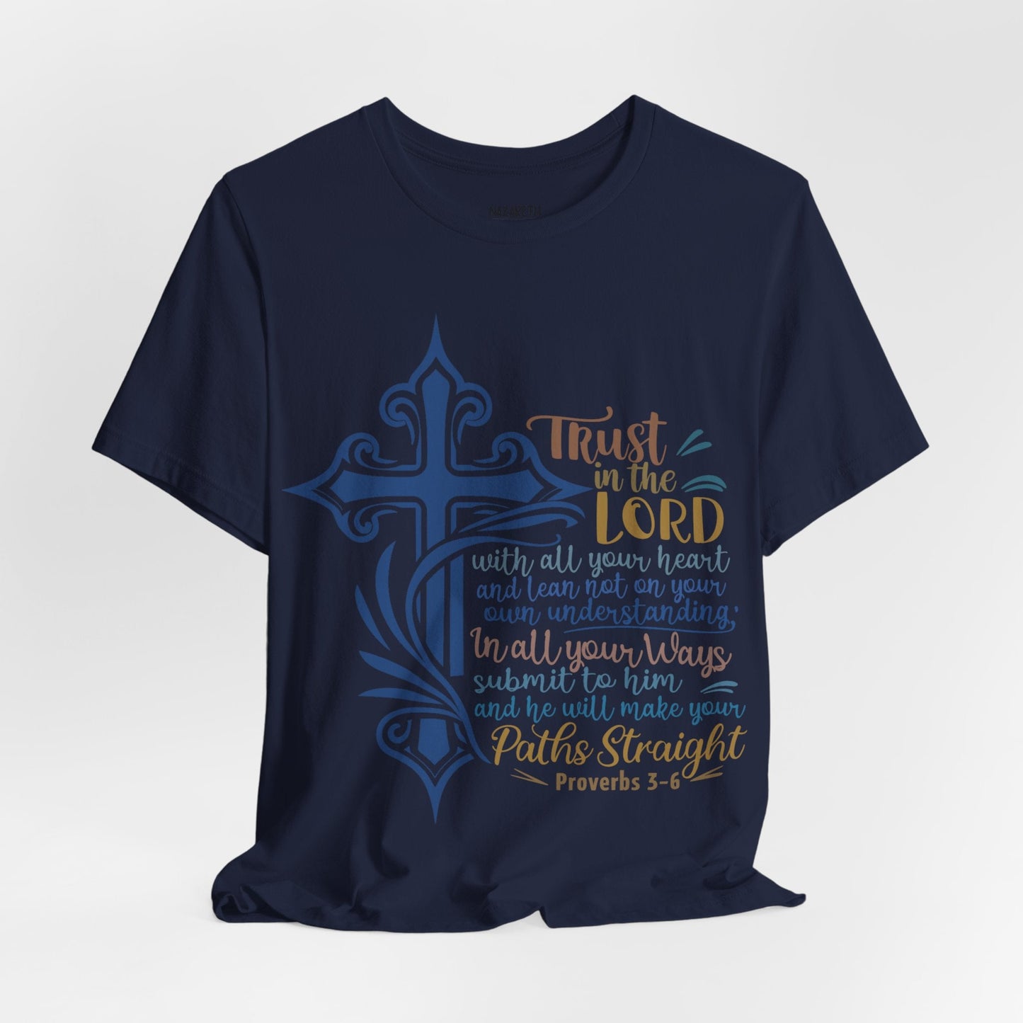 Proverbes 3 - 6 - Unisex T-Shirt - T-Shirt - Nazareth Treasures