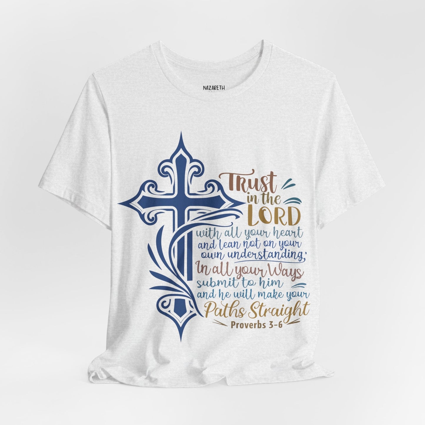 Proverbes 3 - 6 - Unisex T-Shirt - T-Shirt - Nazareth Treasures
