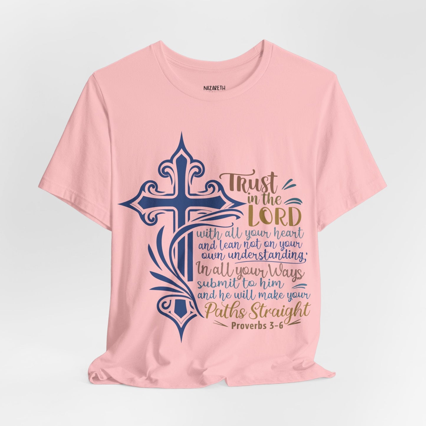 Proverbes 3 - 6 - Unisex T-Shirt - T-Shirt - Nazareth Treasures