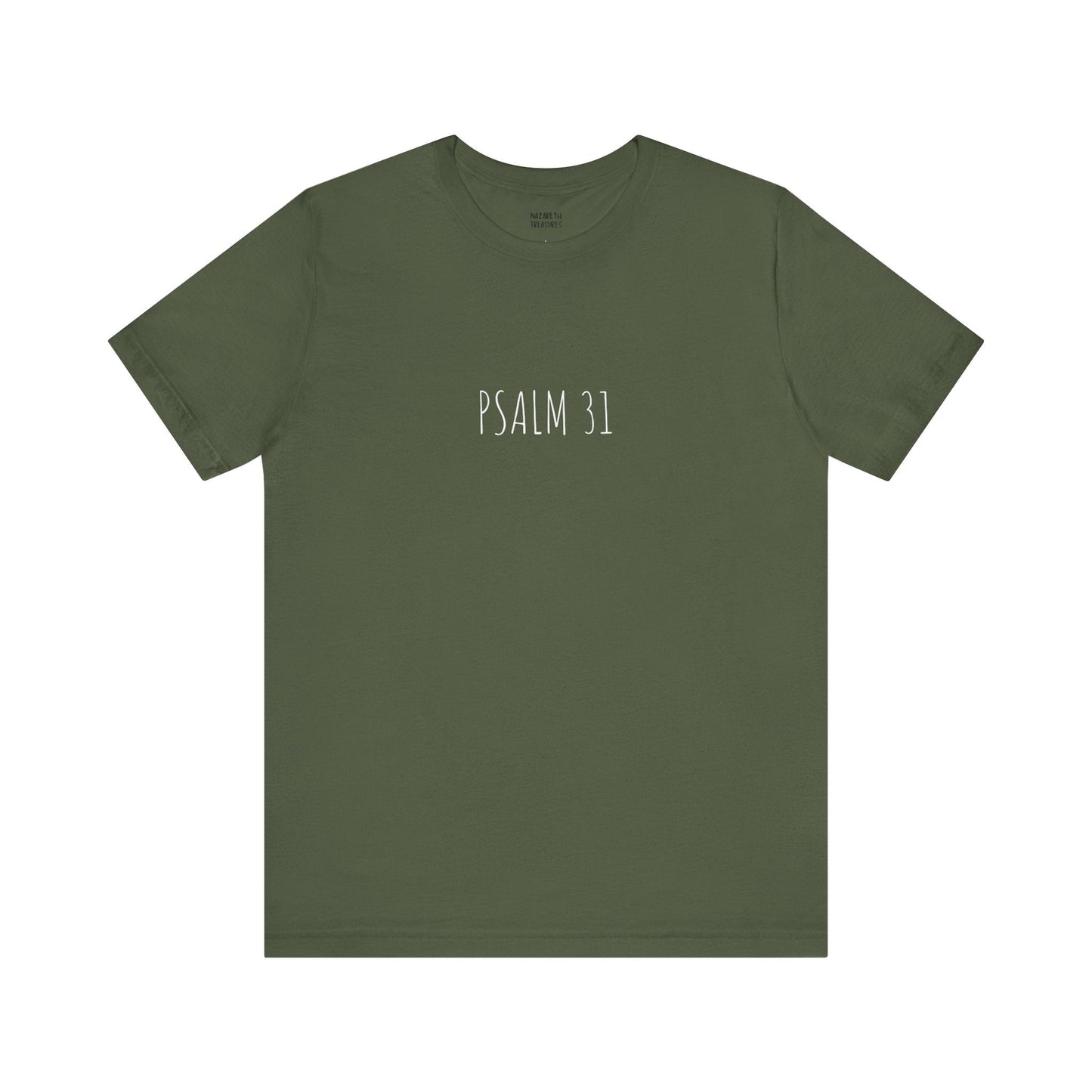 PSALM 31 - Unisex T-Shirt - T-Shirt - Nazareth Treasures