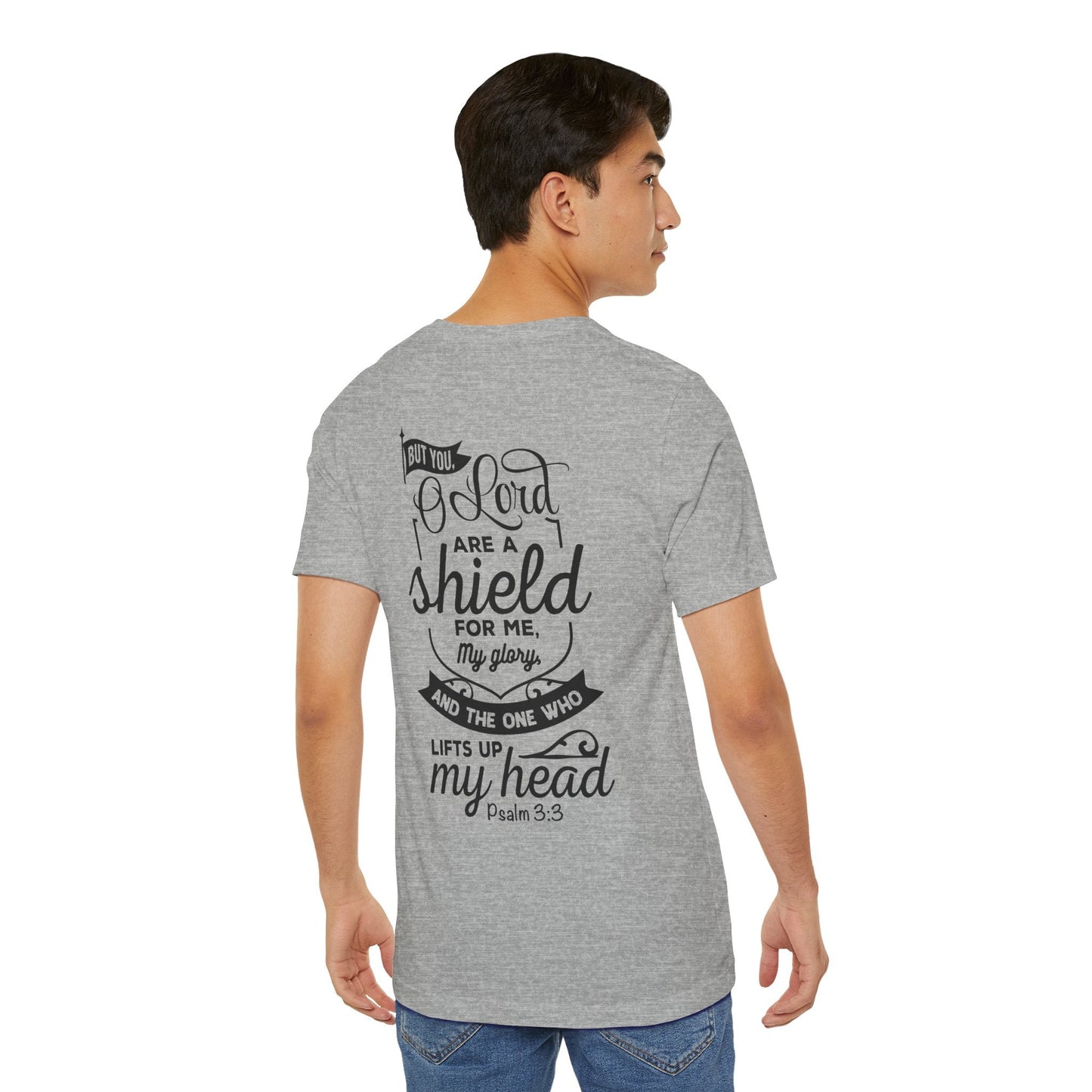 Psalm 3:3 But You, O LORD, are a shield - Unisex T-Shirt - T-Shirt - Nazareth Treasures
