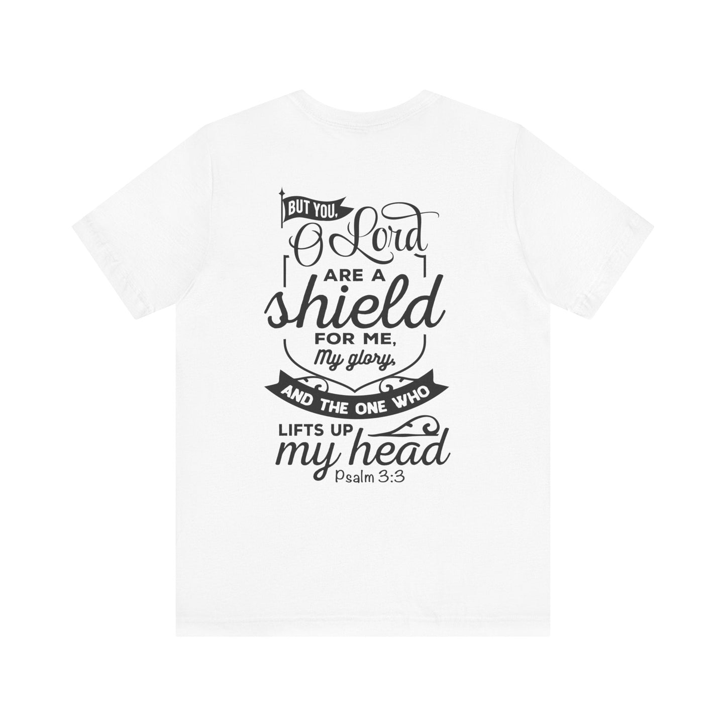 Psalm 3:3 But You, O LORD, are a shield - Unisex T-Shirt - T-Shirt - Nazareth Treasures