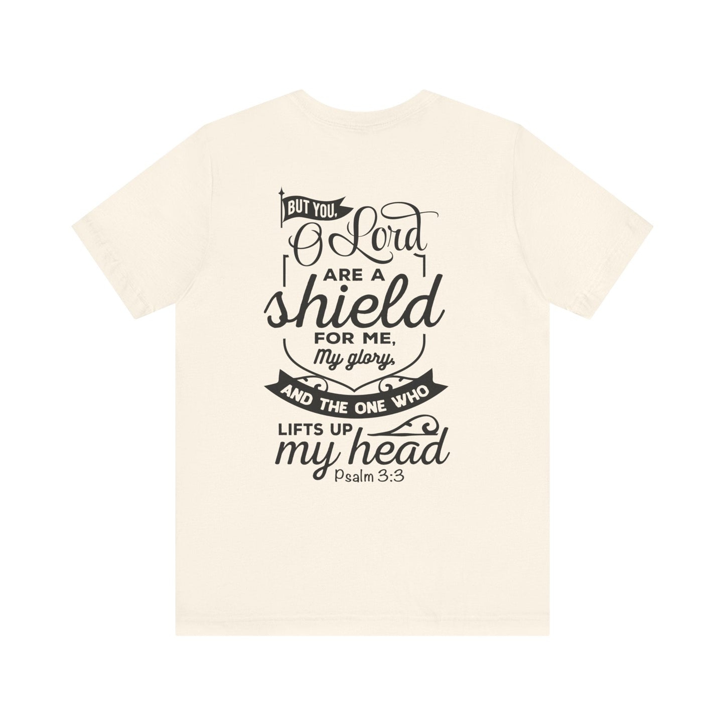 Psalm 3:3 But You, O LORD, are a shield - Unisex T-Shirt - T-Shirt - Nazareth Treasures