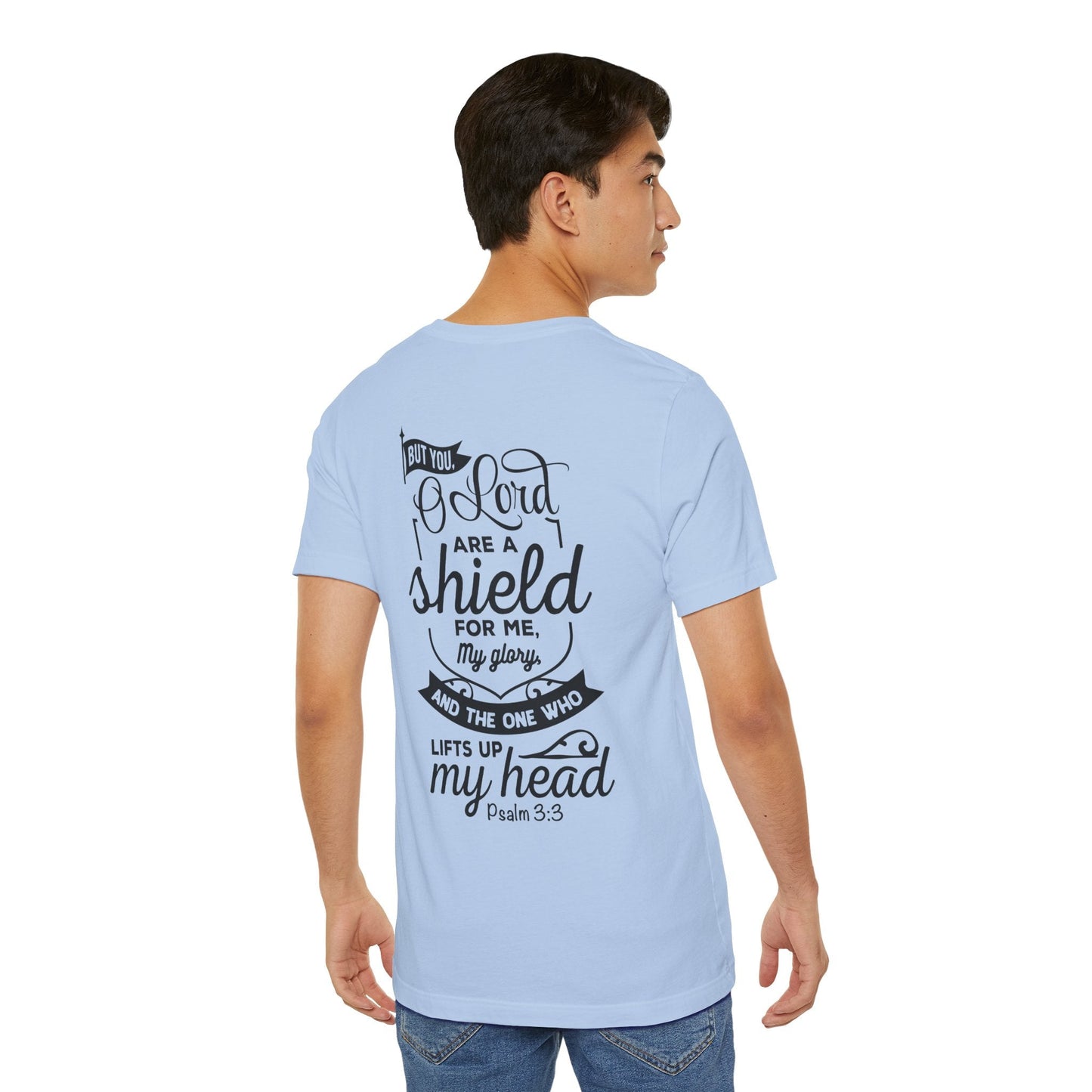 Psalm 3:3 But You, O LORD, are a shield - Unisex T-Shirt - T-Shirt - Nazareth Treasures