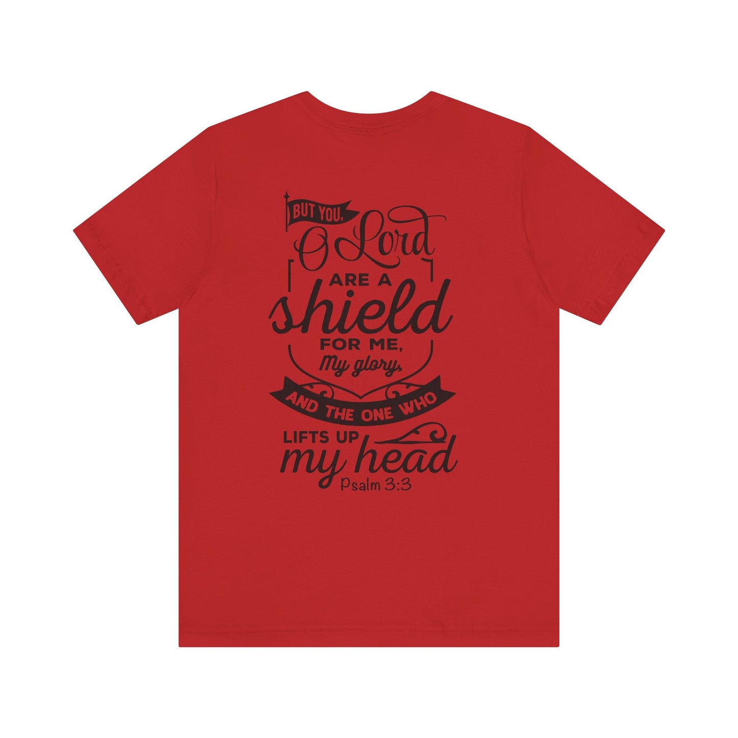 Psalm 3:3 But You, O LORD, are a shield - Unisex T-Shirt - T-Shirt - Nazareth Treasures
