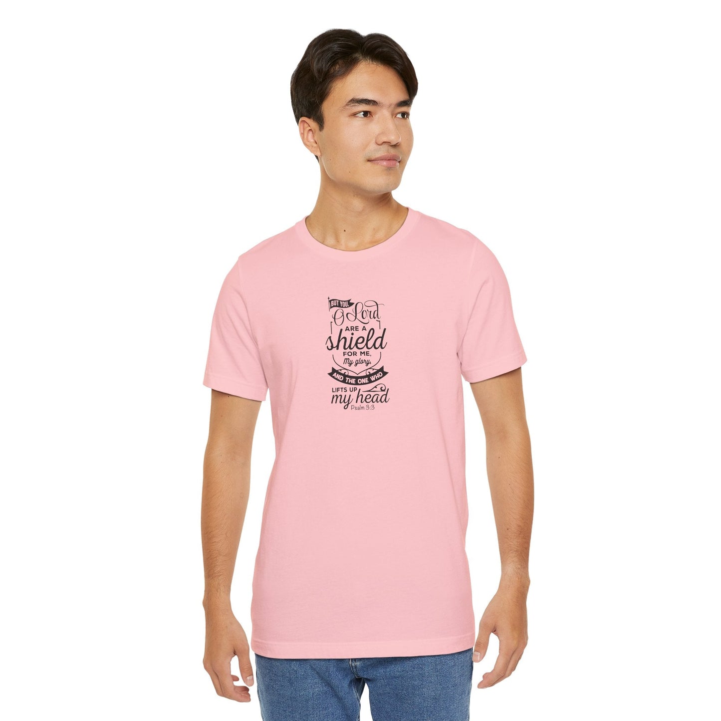 Psalm 3:3 But You, O LORD, are a shield - Unisex T-Shirt - T-Shirt - Nazareth Treasures