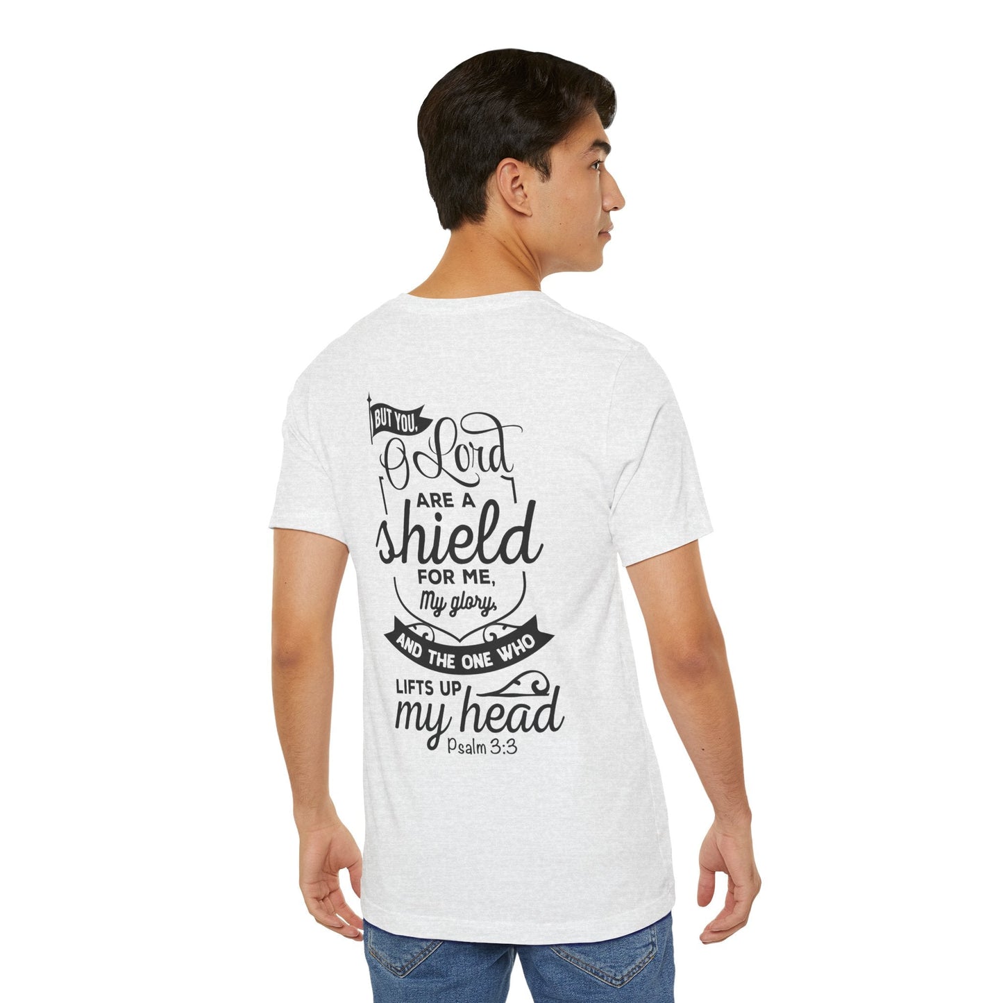 Psalm 3:3 But You, O LORD, are a shield - Unisex T-Shirt - T-Shirt - Nazareth Treasures