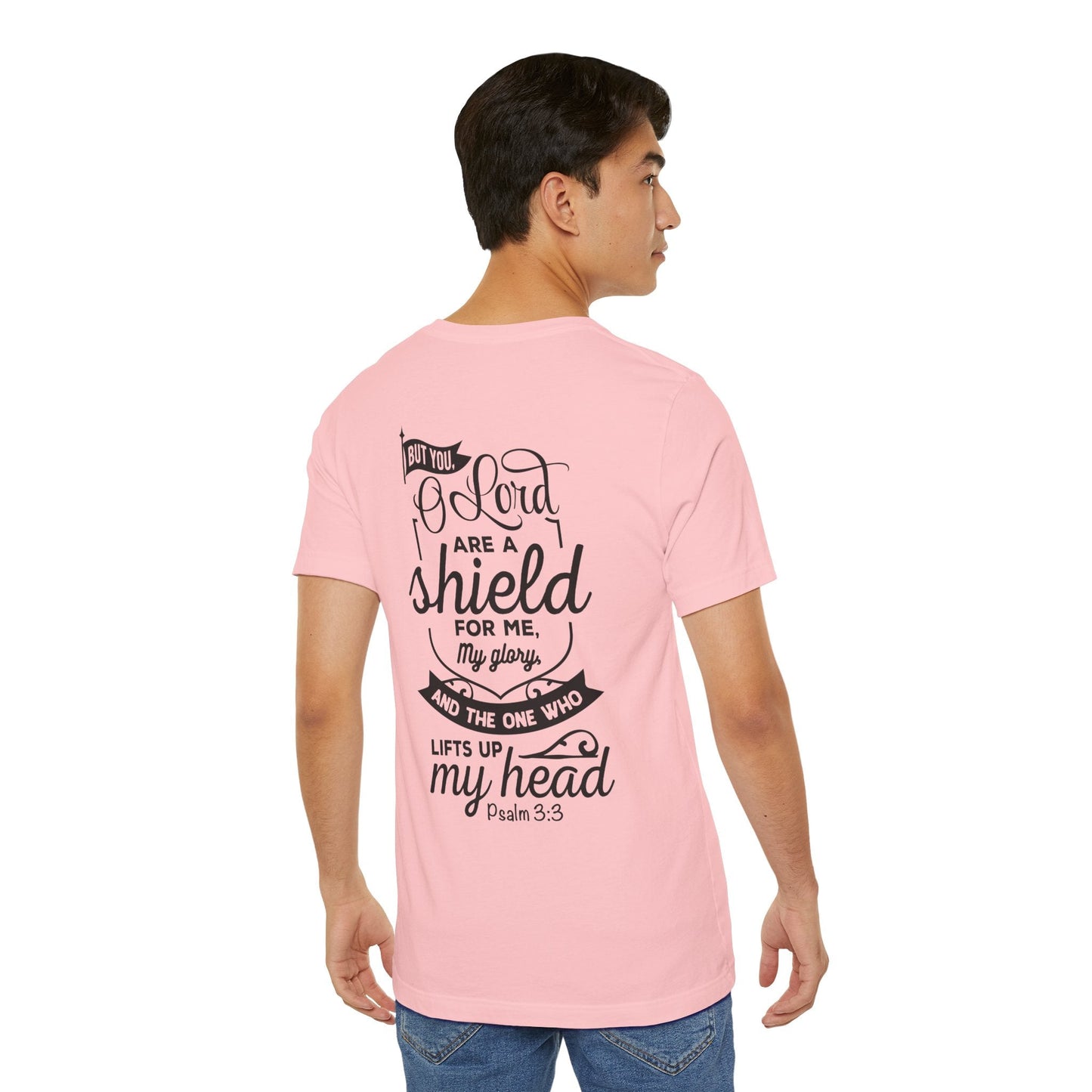 Psalm 3:3 But You, O LORD, are a shield - Unisex T-Shirt - T-Shirt - Nazareth Treasures