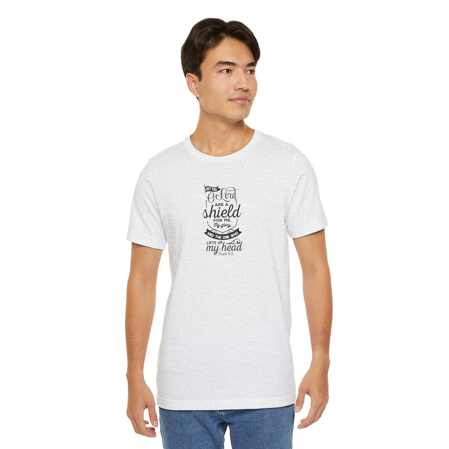 Psalm 3:3 But You, O LORD, are a shield - Unisex T-Shirt - T-Shirt - Nazareth Treasures