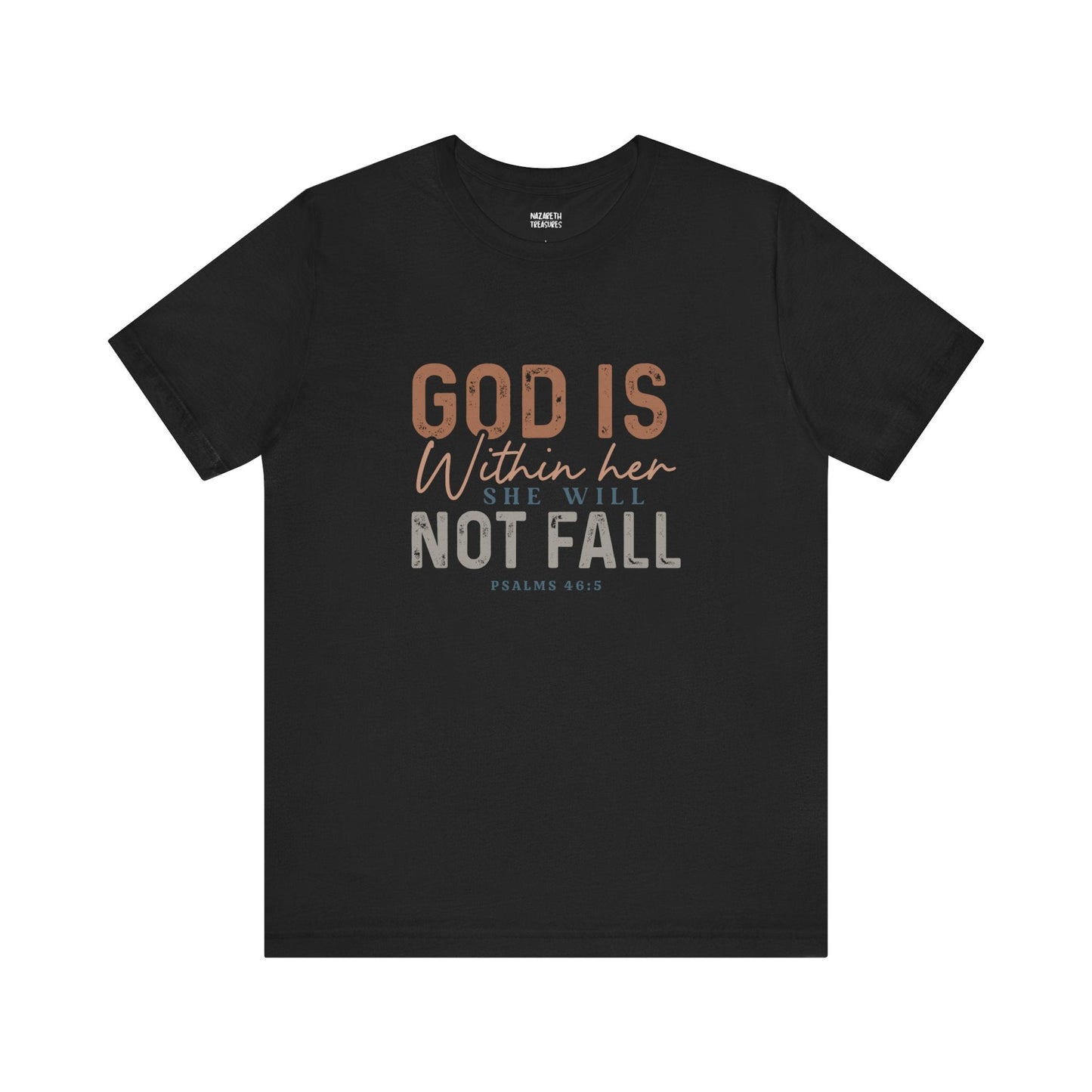 PSALM 46:5 - Unisex T-Shirt - T-Shirt - Nazareth Treasures