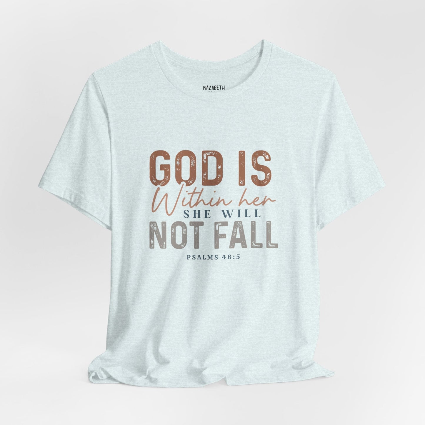 PSALM 46:5 - Unisex T-Shirt - T-Shirt - Nazareth Treasures