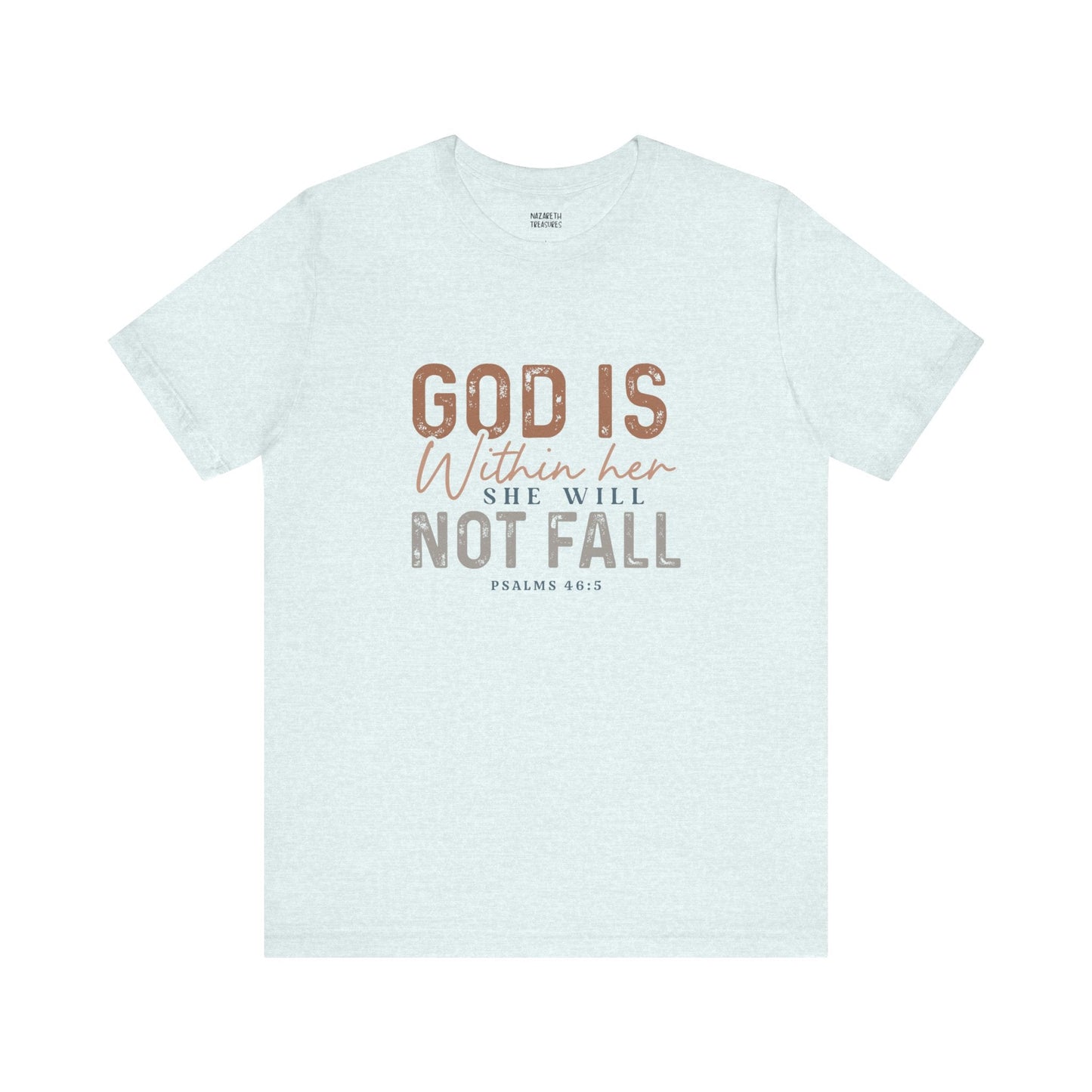 PSALM 46:5 - Unisex T-Shirt - T-Shirt - Nazareth Treasures