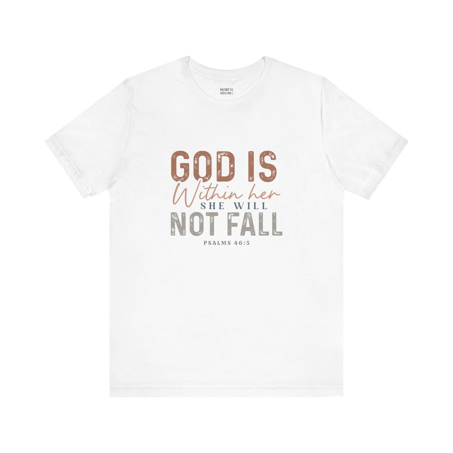 PSALM 46:5 - Unisex T-Shirt - T-Shirt - Nazareth Treasures