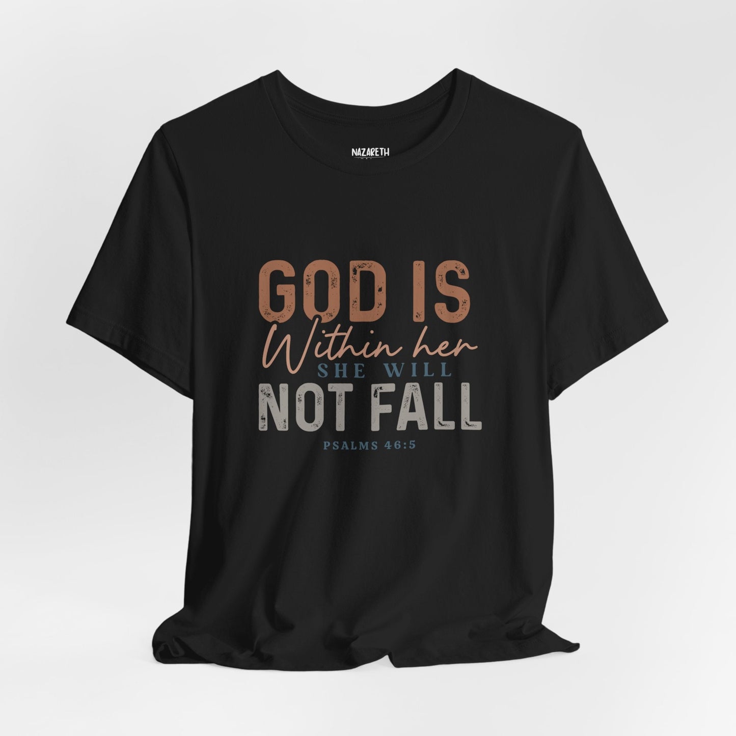 PSALM 46:5 - Unisex T-Shirt - T-Shirt - Nazareth Treasures