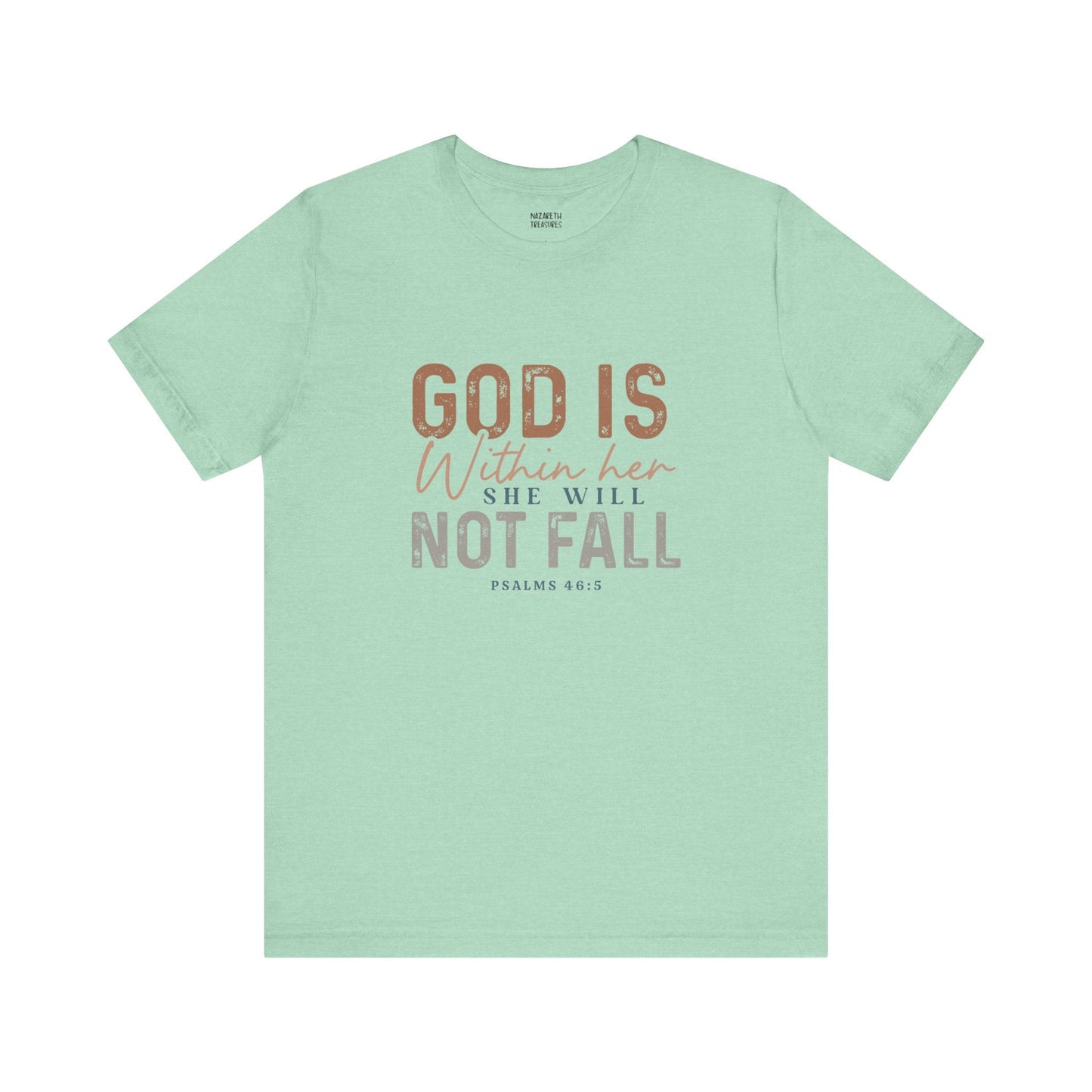 PSALM 46:5 - Unisex T-Shirt - T-Shirt - Nazareth Treasures
