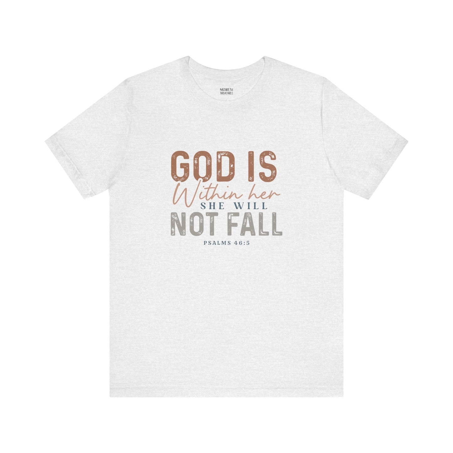 PSALM 46:5 - Unisex T-Shirt - T-Shirt - Nazareth Treasures