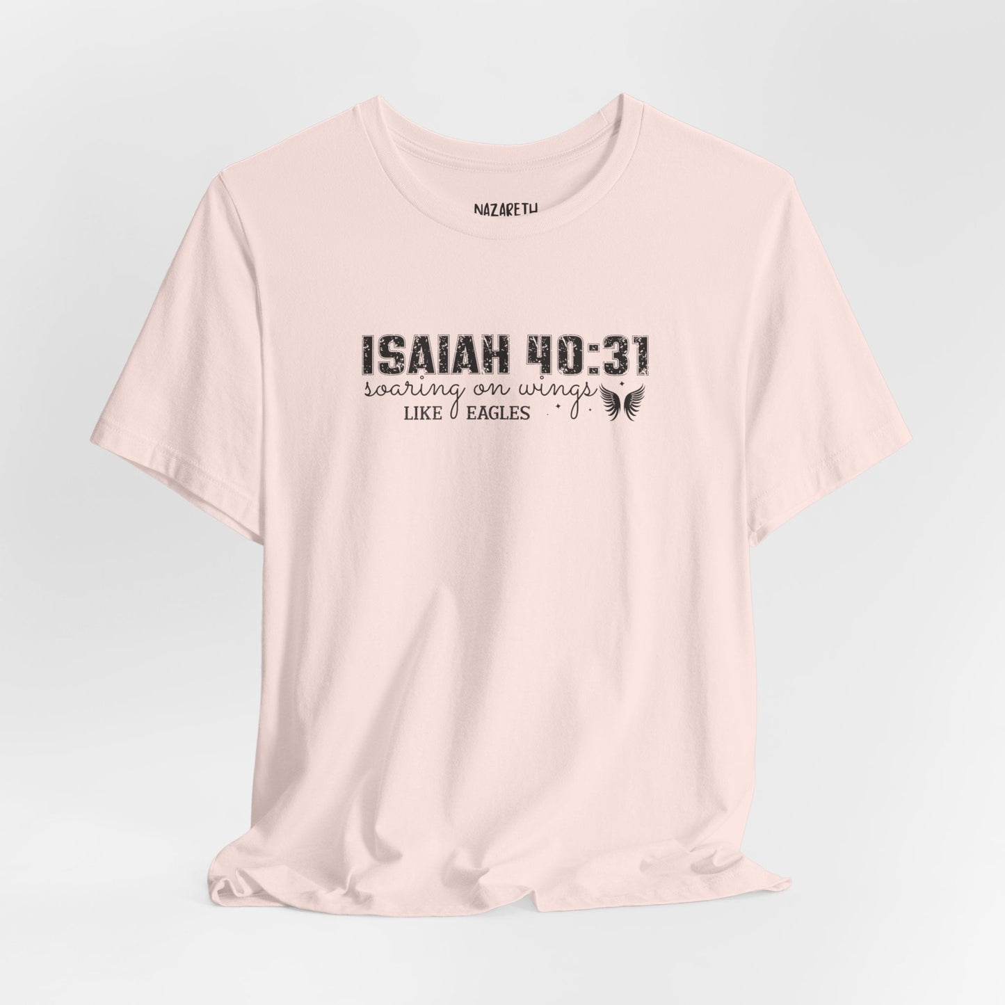 Soaring on Wings Like Eagles - Isaiah 40:31 - Unisex T-Shirt - T-Shirt - Nazareth Treasures