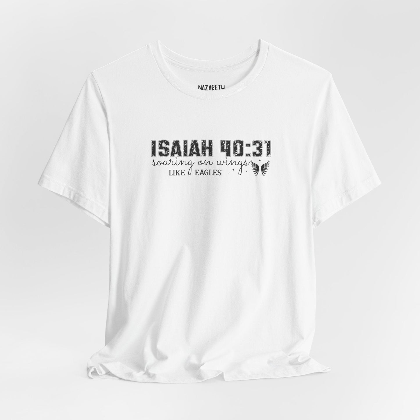 Soaring on Wings Like Eagles - Isaiah 40:31 - Unisex T-Shirt - T-Shirt - Nazareth Treasures