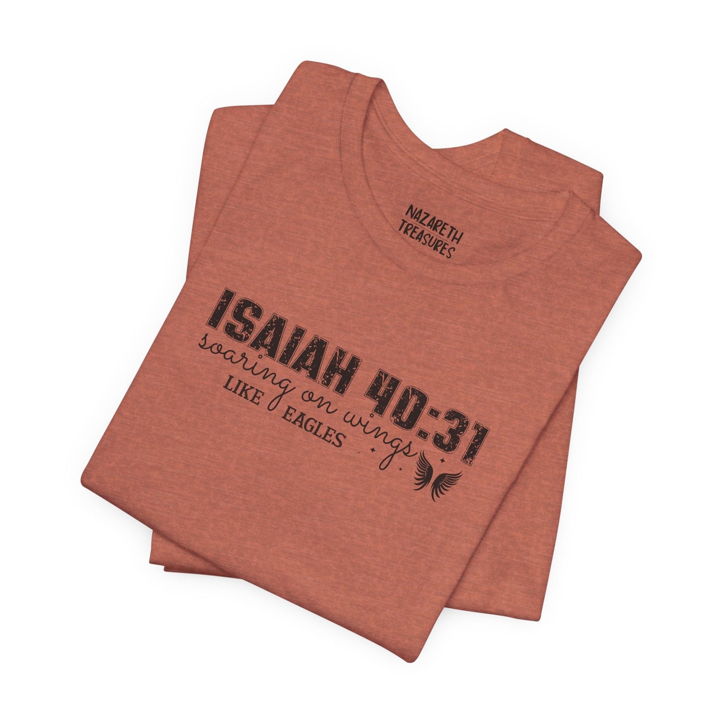 Soaring on Wings Like Eagles - Isaiah 40:31 - Unisex T-Shirt - T-Shirt - Nazareth Treasures