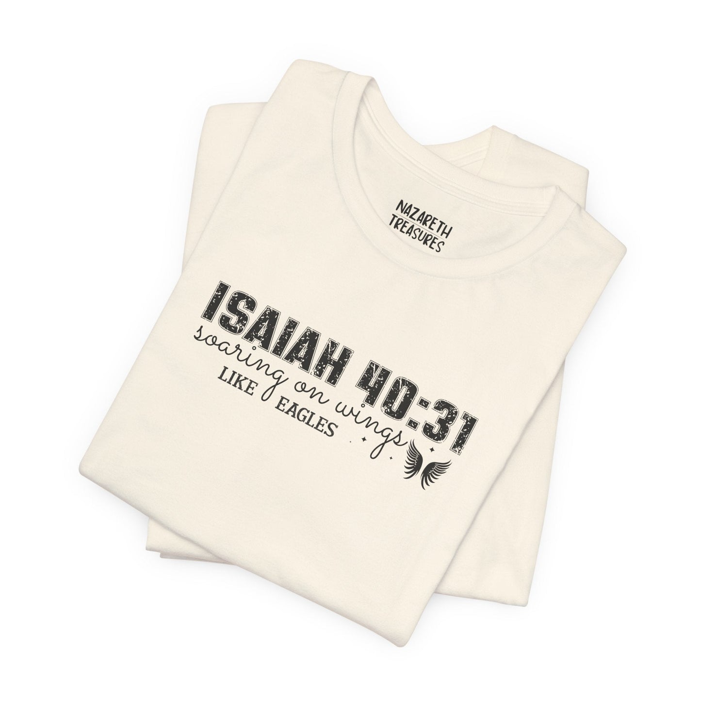 Soaring on Wings Like Eagles - Isaiah 40:31 - Unisex T-Shirt - T-Shirt - Nazareth Treasures