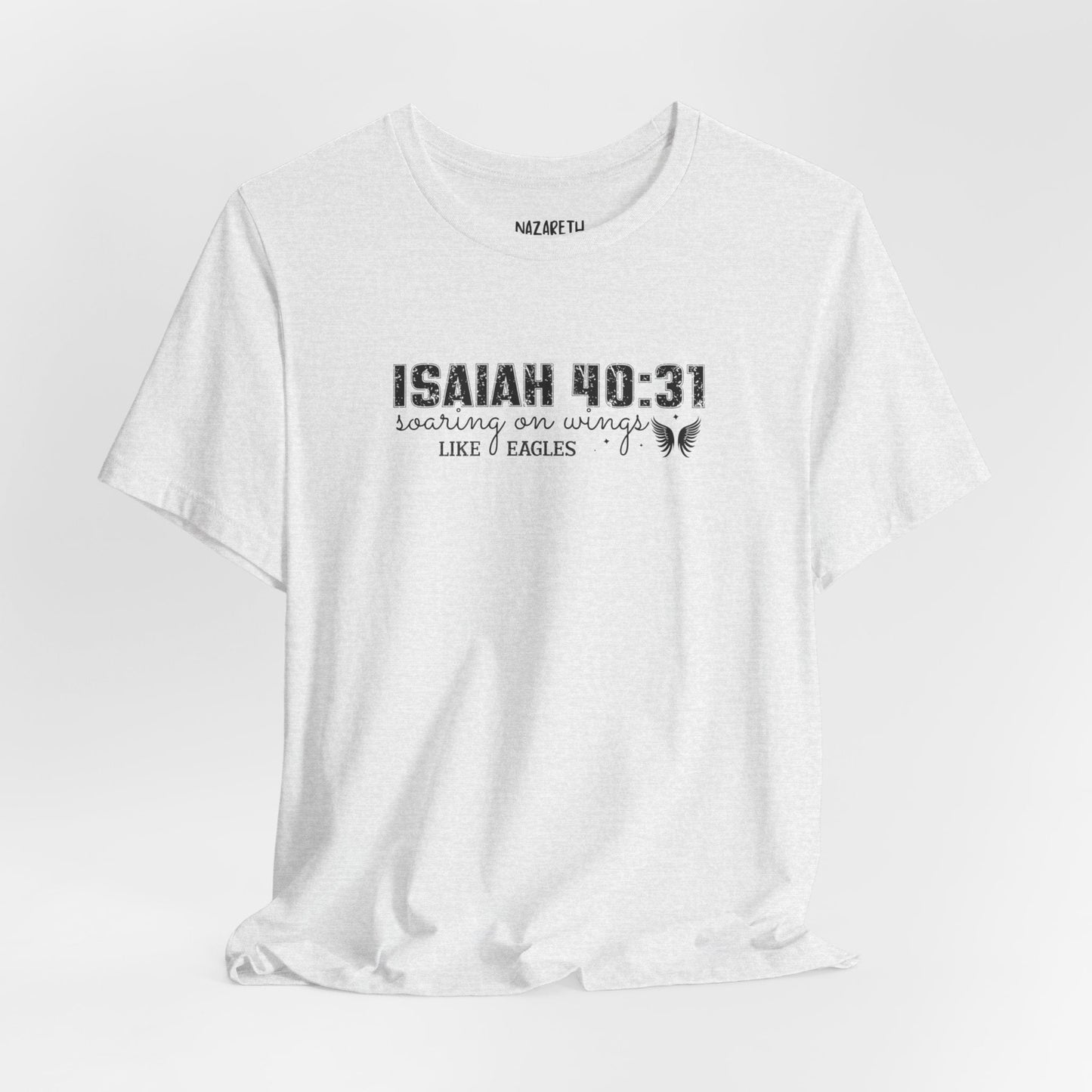 Soaring on Wings Like Eagles - Isaiah 40:31 - Unisex T-Shirt - T-Shirt - Nazareth Treasures
