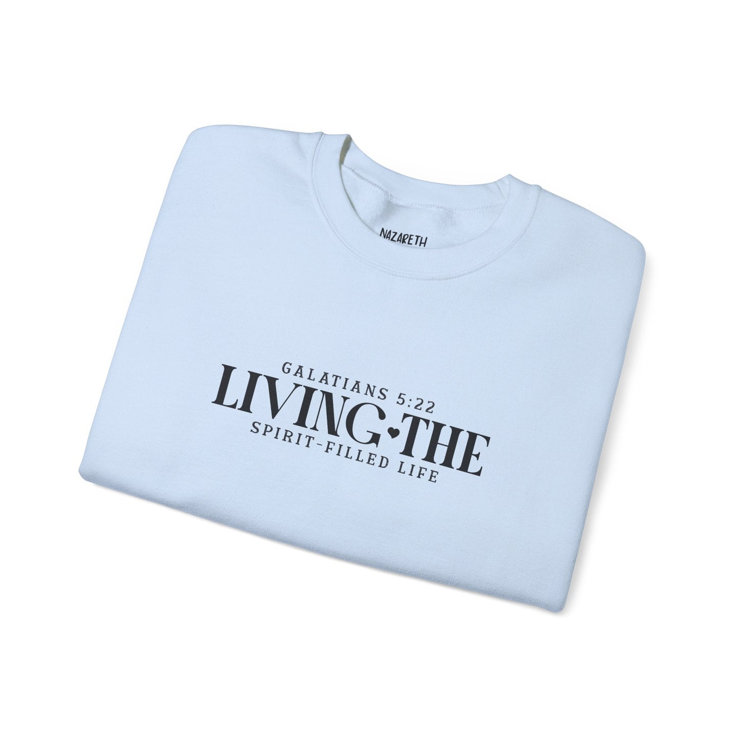 Spirit - Filled Life Crewneck Sweatshirt - Galatians 5:22 - Sweatshirt - Nazareth Treasures