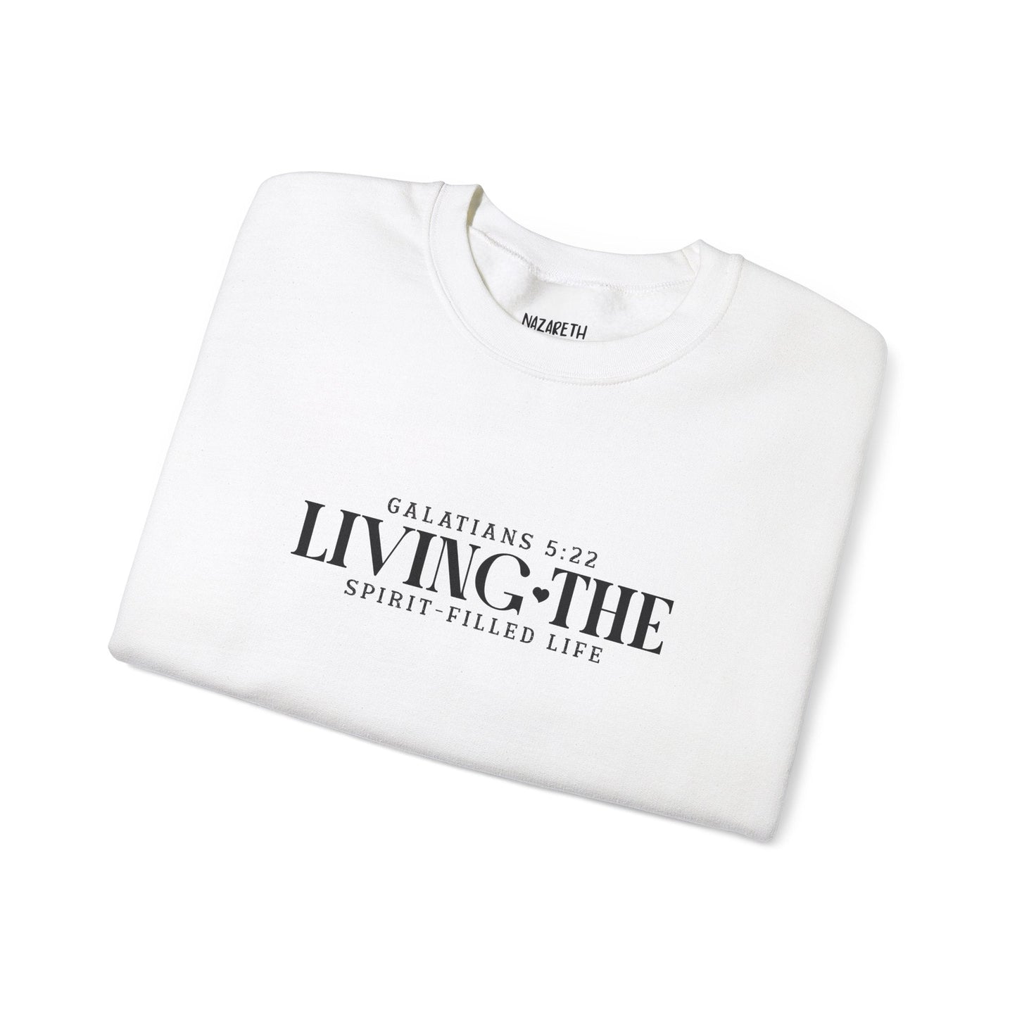 Spirit - Filled Life Crewneck Sweatshirt - Galatians 5:22 - Sweatshirt - Nazareth Treasures