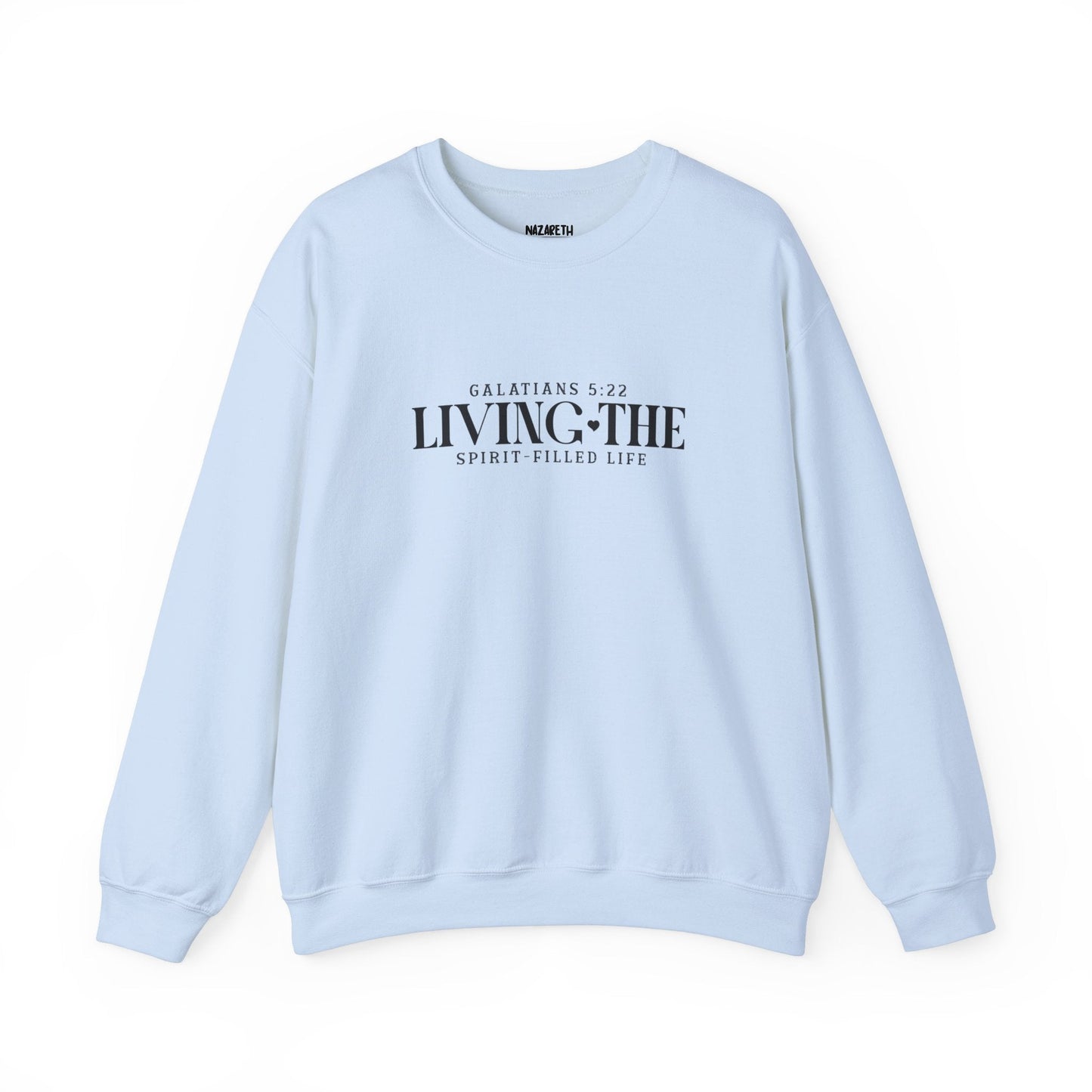 Spirit - Filled Life Crewneck Sweatshirt - Galatians 5:22 - Sweatshirt - Nazareth Treasures