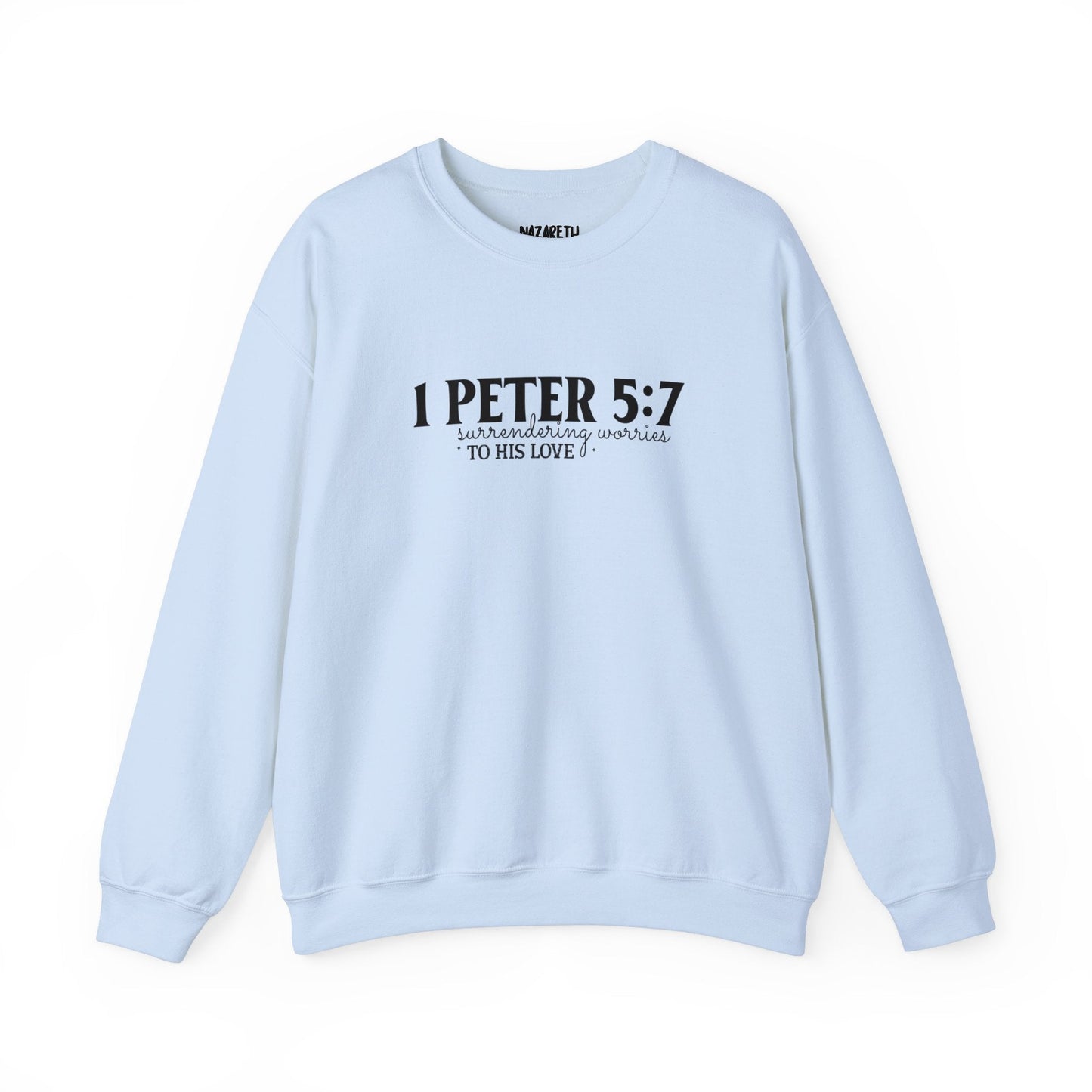 Surrendering Worries to His Love Crewneck Sweatshirt - Sweatshirt - Nazareth Treasures