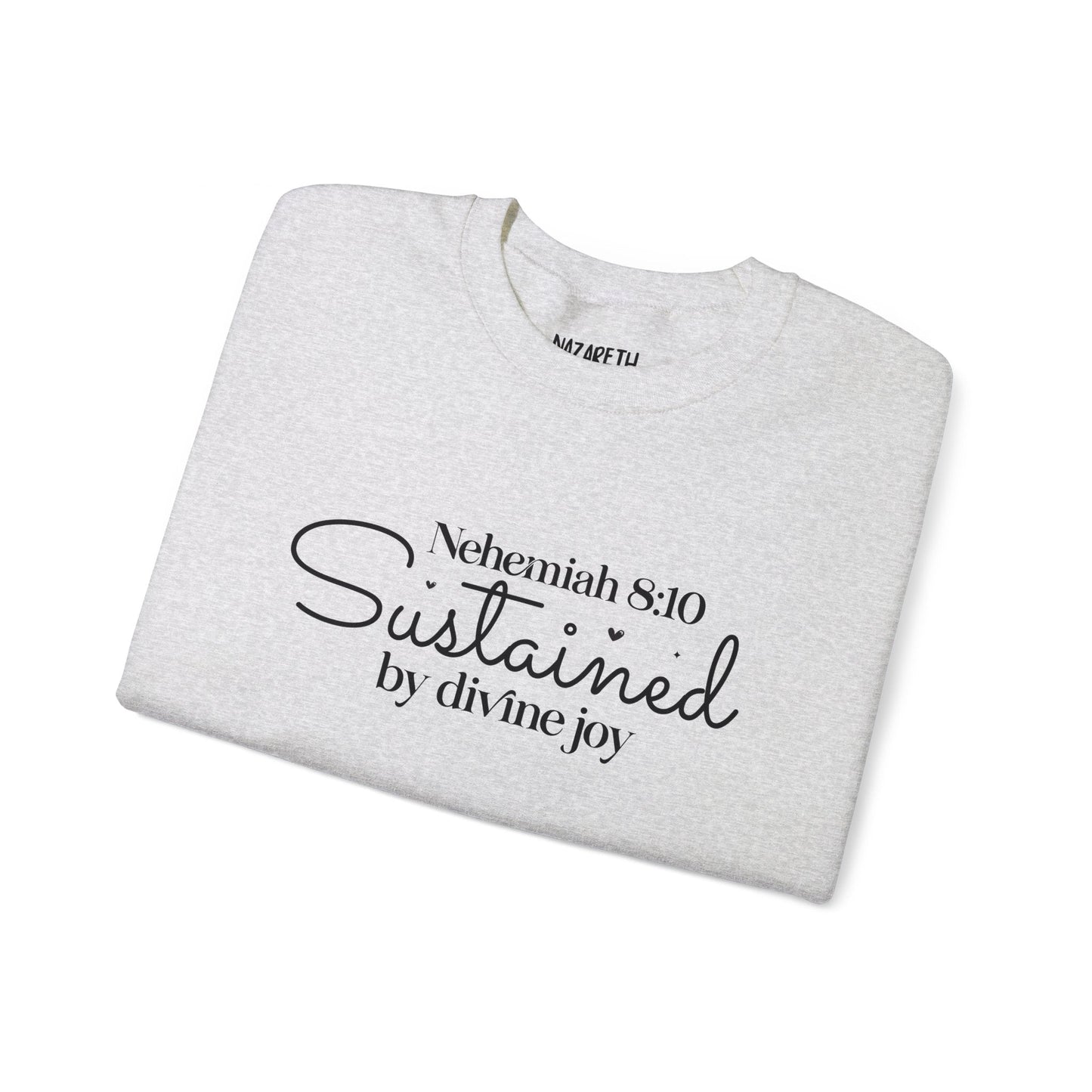 Sustained by Divine Joy Unisex Sweatshirt - Sweatshirt - Nazareth Treasures