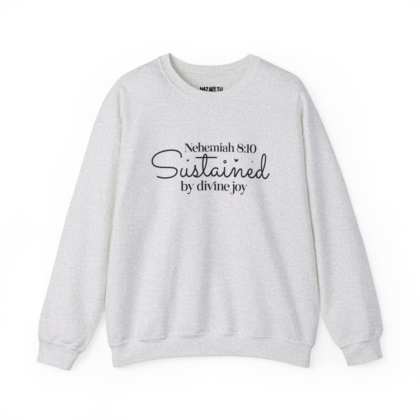 Sustained by Divine Joy Unisex Sweatshirt - Sweatshirt - Nazareth Treasures