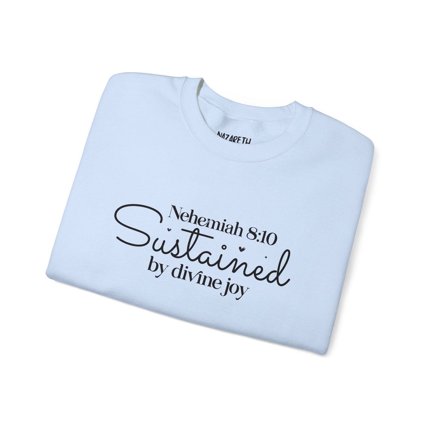 Sustained by Divine Joy Unisex Sweatshirt - Sweatshirt - Nazareth Treasures