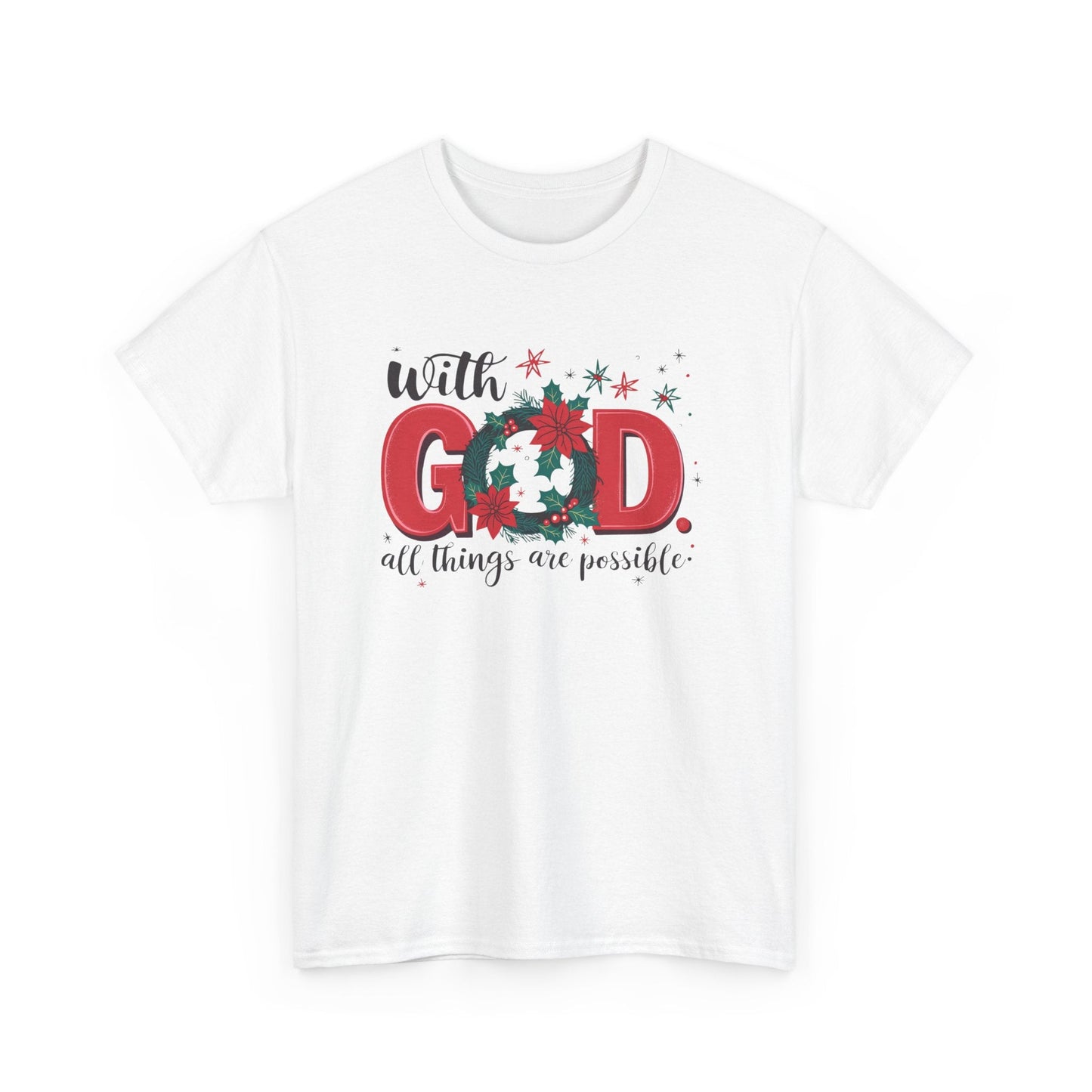 T-shirt With God all things are possible - T-Shirt - Nazareth Treasures