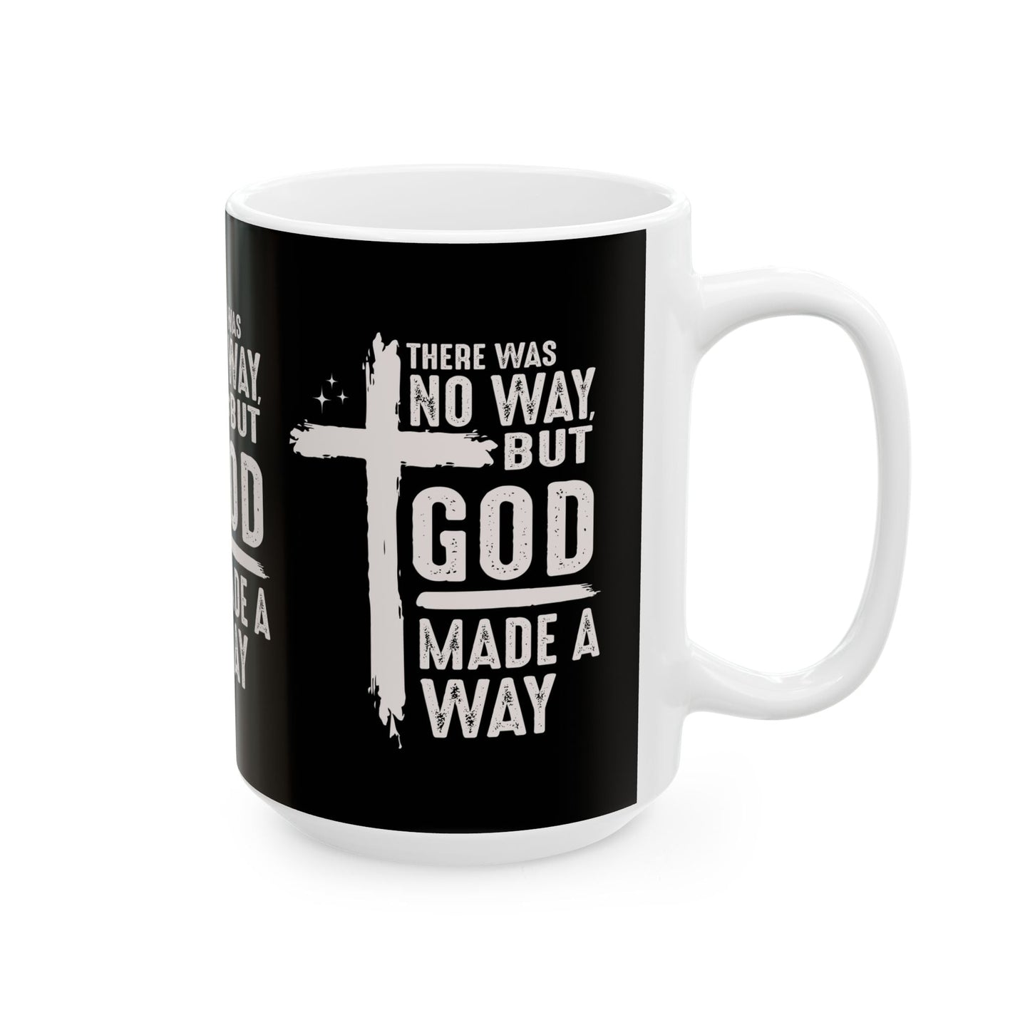 There Was No Way Mug - Mug - Nazareth Treasures