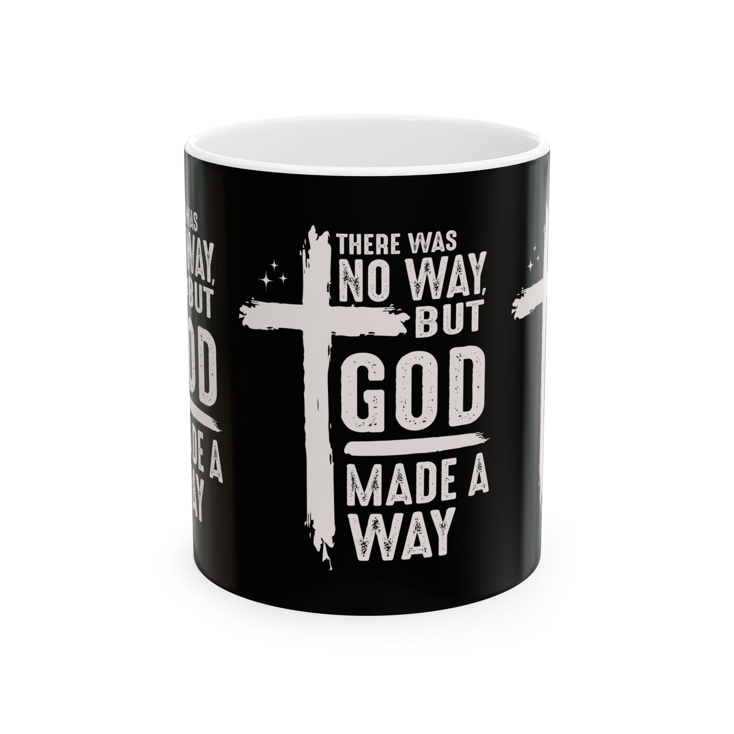 There Was No Way Mug - Mug - Nazareth Treasures