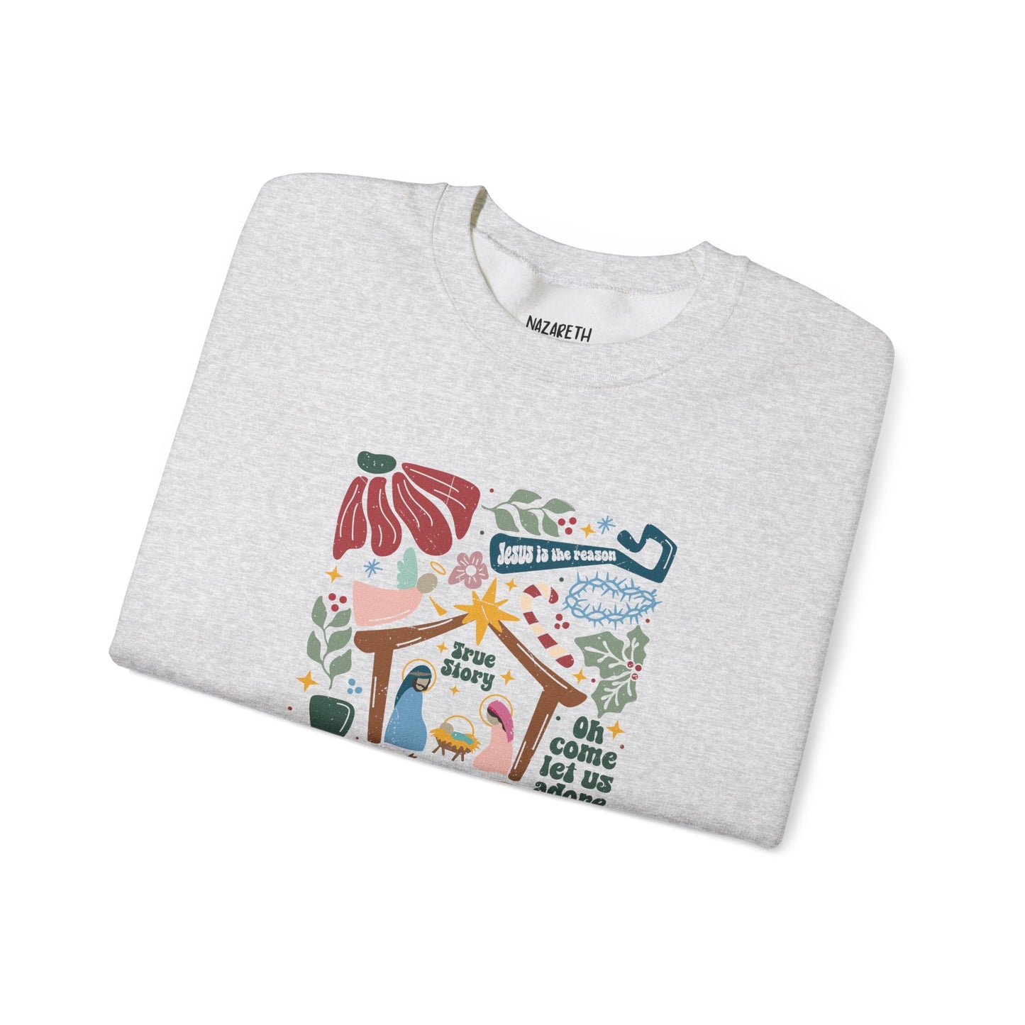 True Story Christmas Sweatshirt - Sweatshirt - Nazareth Treasures