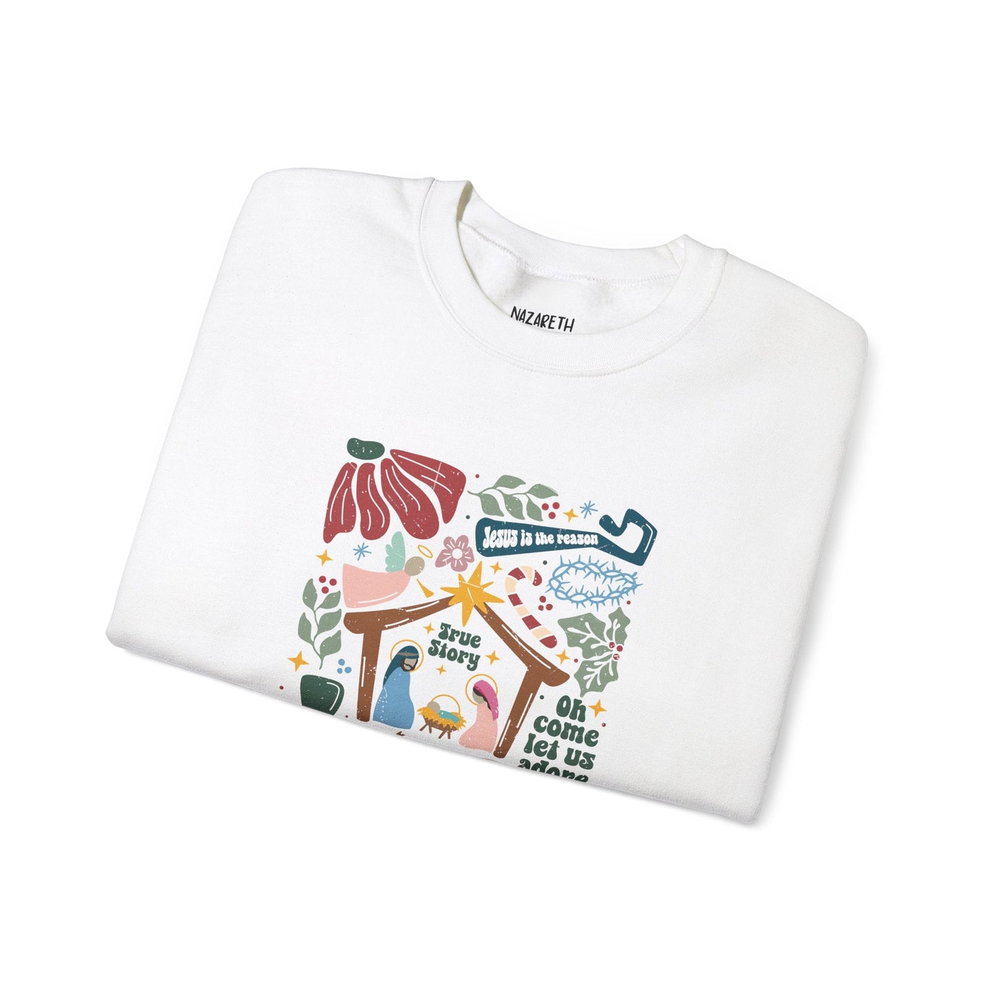 True Story Christmas Sweatshirt - Sweatshirt - Nazareth Treasures