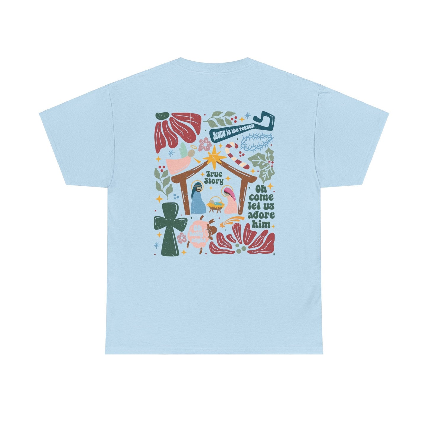 True Story Nativity - Jesus Is the Reason - Christmas T - shhirt - T-Shirt - Nazareth Treasures