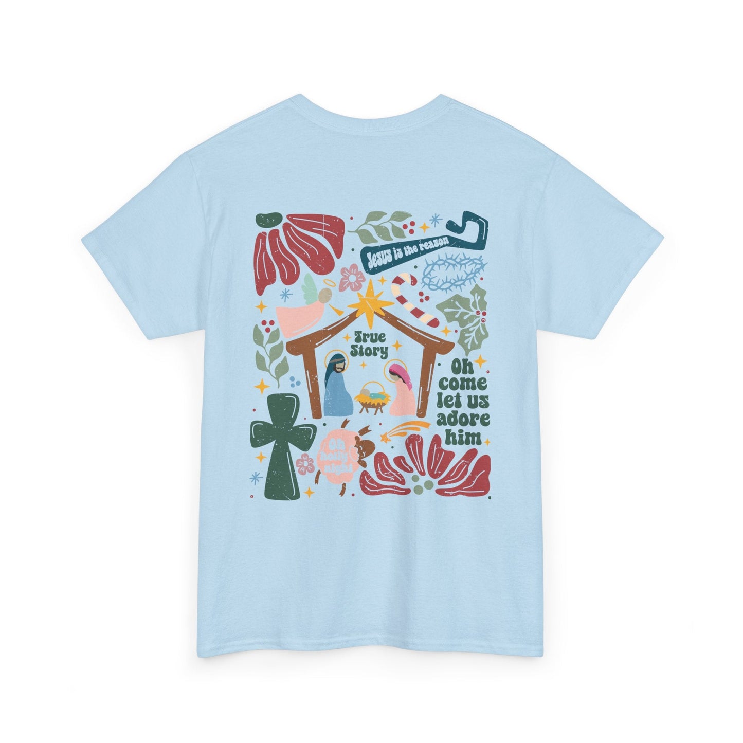 True Story Nativity - Jesus Is the Reason - Christmas T - shhirt - T-Shirt - Nazareth Treasures