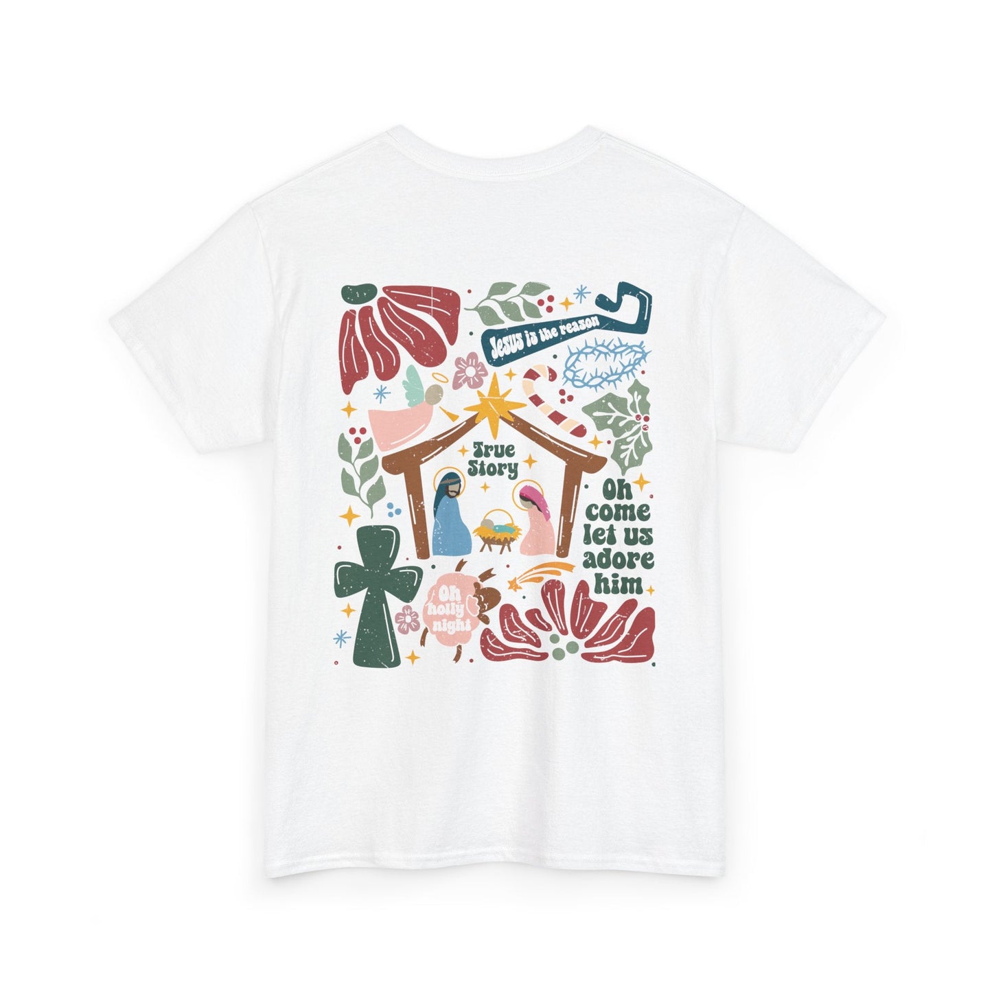 True Story Nativity - Jesus Is the Reason - Christmas T - shhirt - T-Shirt - Nazareth Treasures