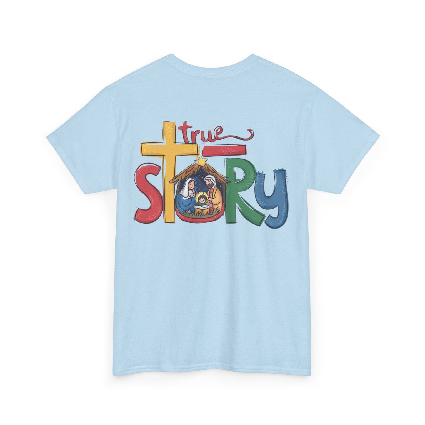 True Story T-shirt - T-Shirt - Nazareth Treasures