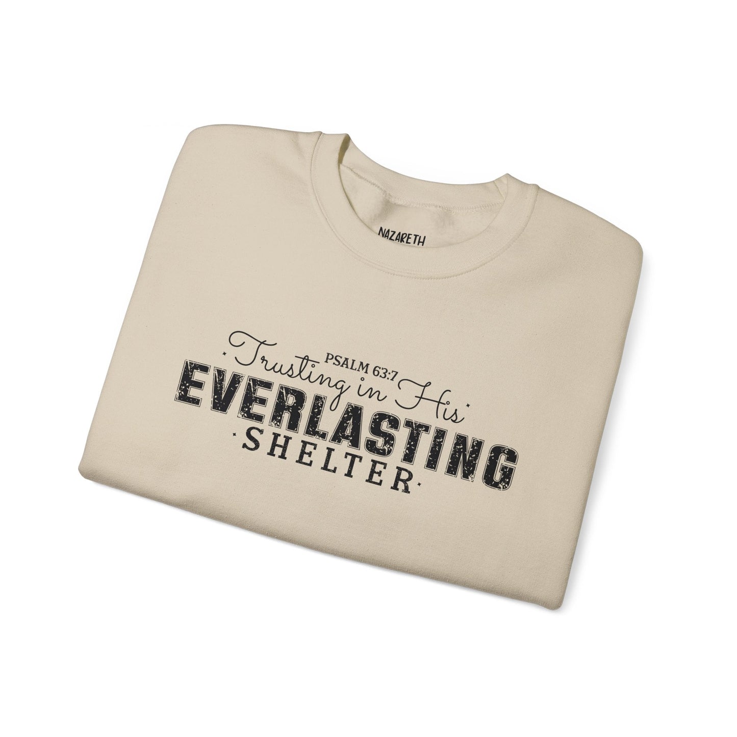 Trusting in His Everlasting Shelter Crewneck Sweatshirt - Sweatshirt - Nazareth Treasures