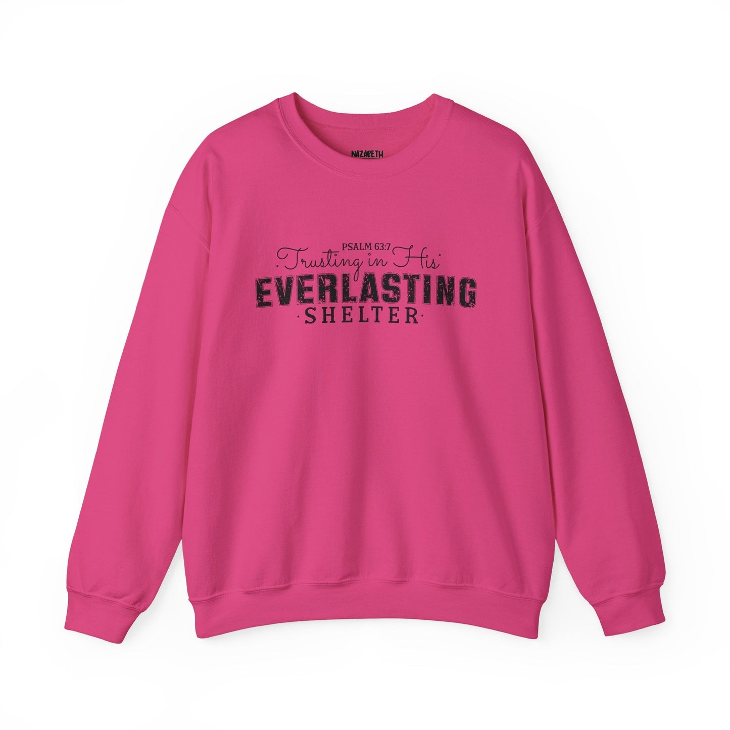 Trusting in His Everlasting Shelter Crewneck Sweatshirt - Sweatshirt - Nazareth Treasures