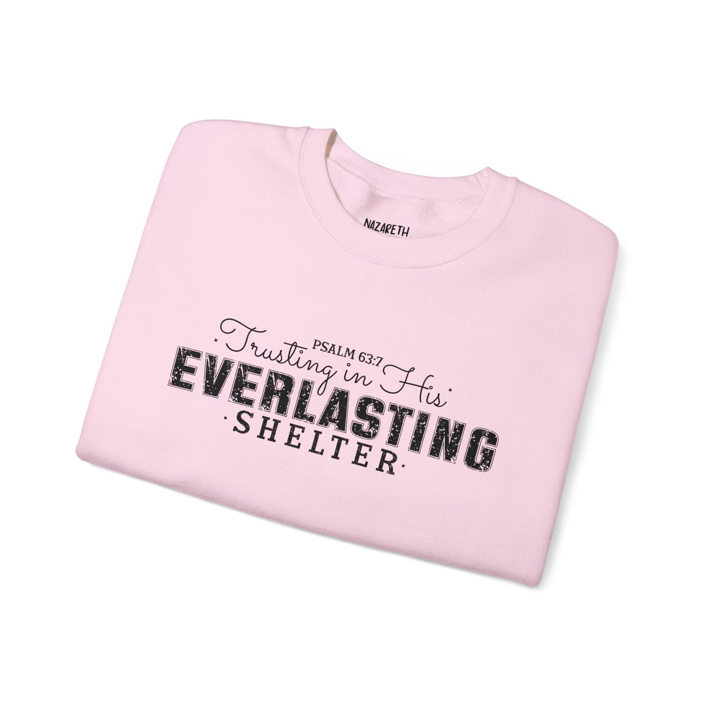 Trusting in His Everlasting Shelter Crewneck Sweatshirt - Sweatshirt - Nazareth Treasures