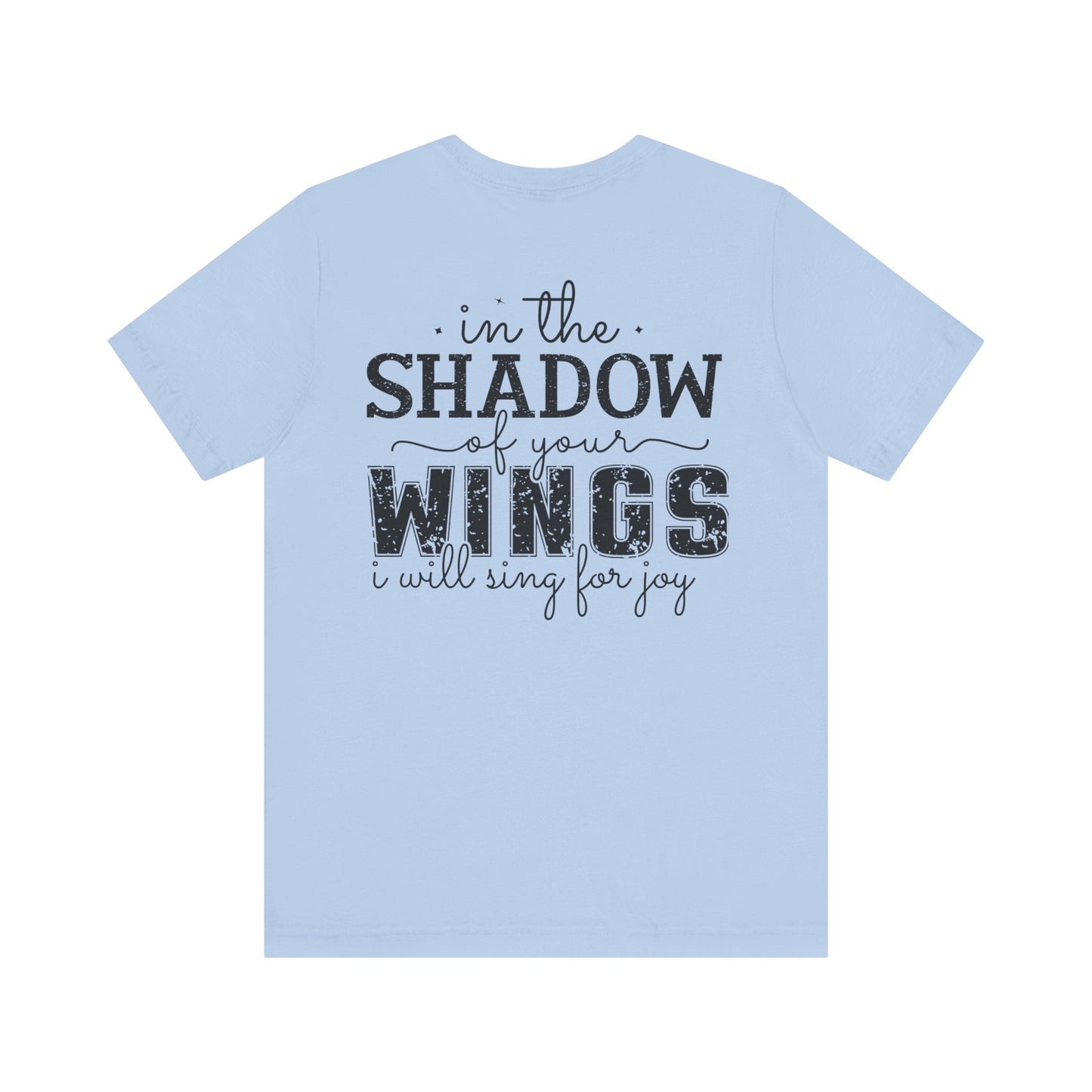 Trusting in His Everlasting Shelter - Psalm 63:7 - Unisex T-Shirt - T-Shirt - Nazareth Treasures
